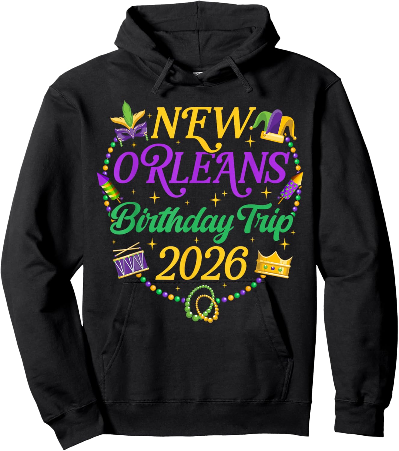 Birthday Trip New Orleans 2026 Birthday Vacation New Orleans Hoodie - Hoodie | Black