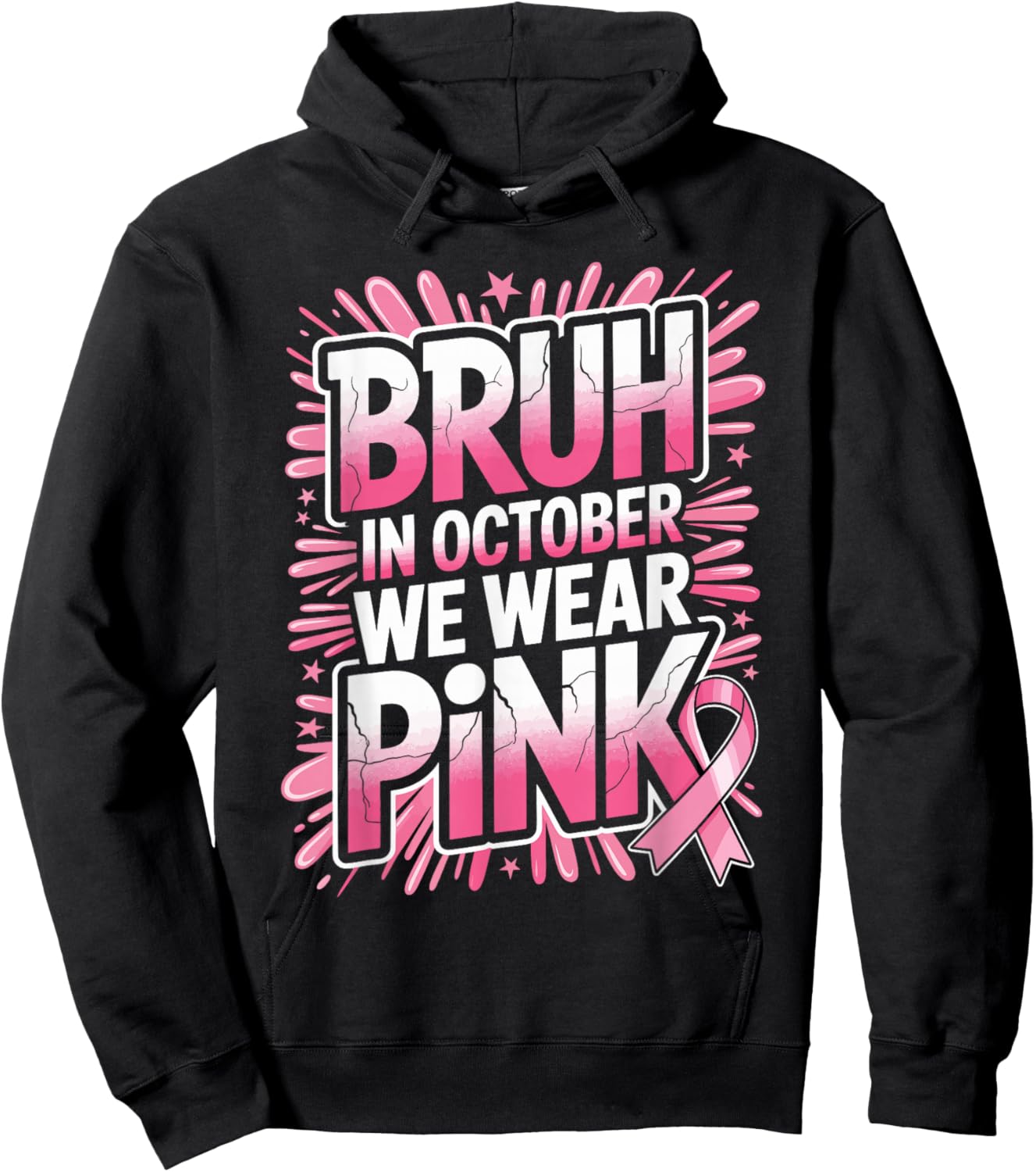 Bruh in October We Wear Pink Breast Cancer Awareness Support Hoodie - Hoodie | Black