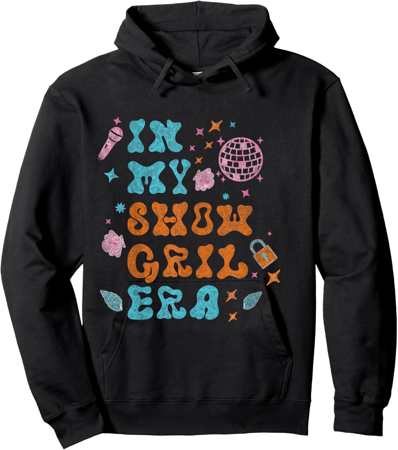 Show Girl Life in My Show Girl Era Groovy Hoodie - Hoodie | Black