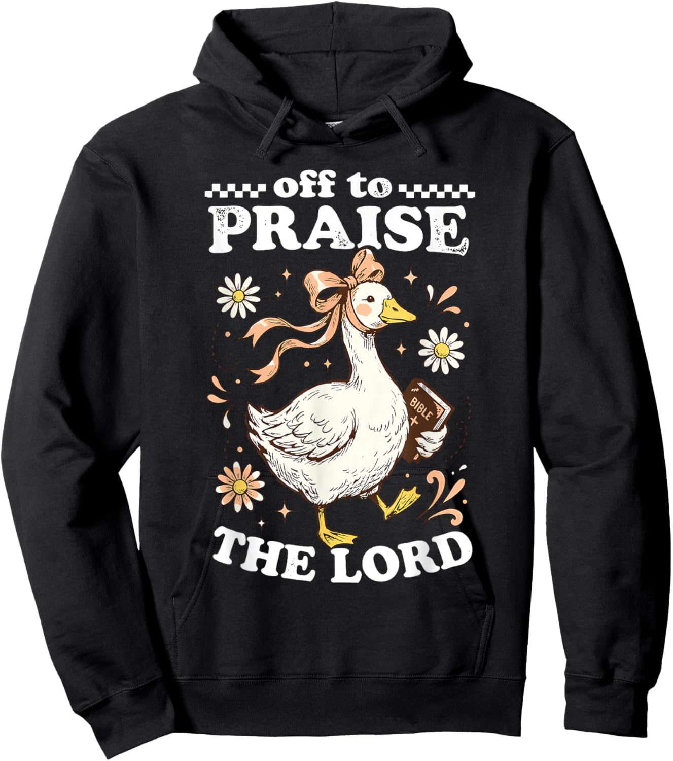 Off to Praise The Lord Cute Christian Goose Hoodie - Hoodie | Black
