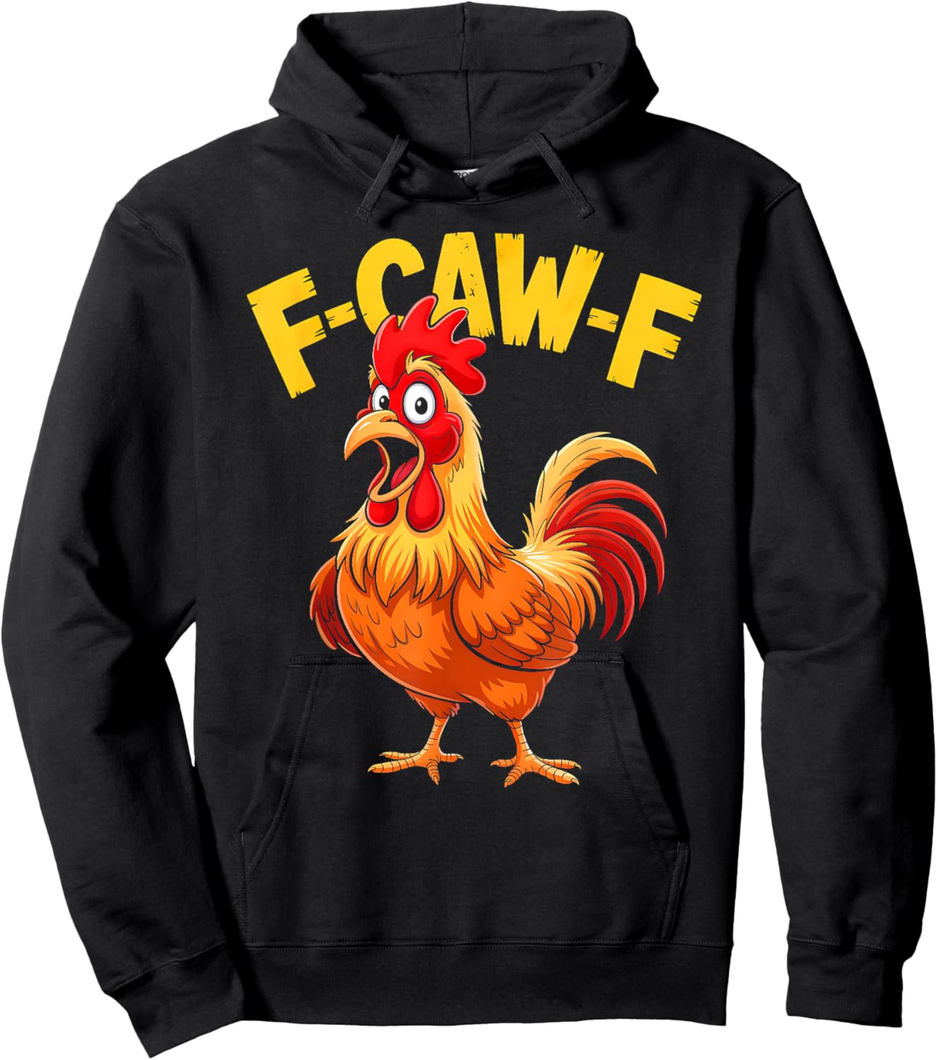 F-Caw-F Shirt Funny Humor Quote Rooster Meme Chicken Lover Hoodie - Hoodie | Black