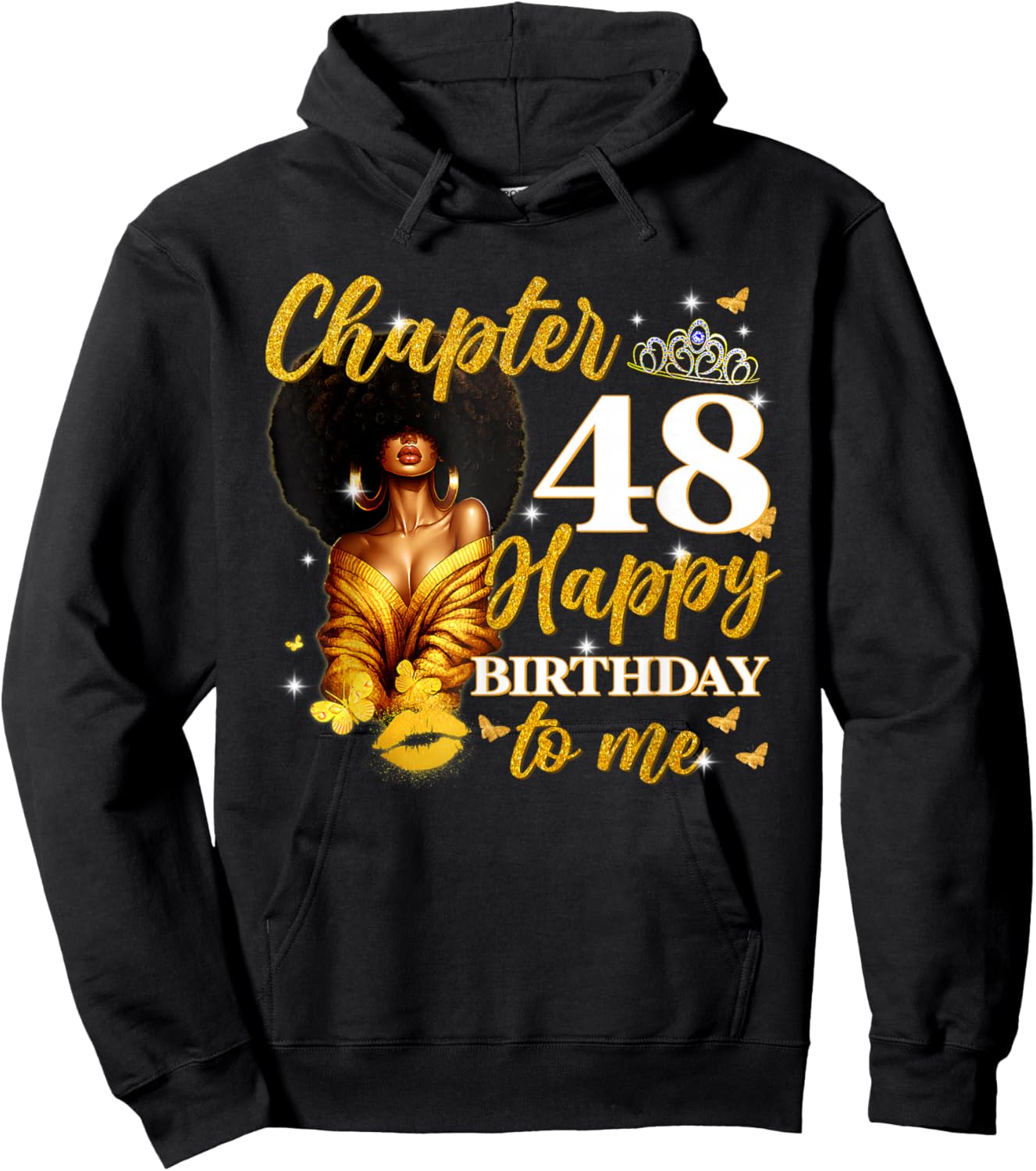 Chapter 48 Women Happy 48th Birthday to Me Queen Hoodie - Hoodie | Black