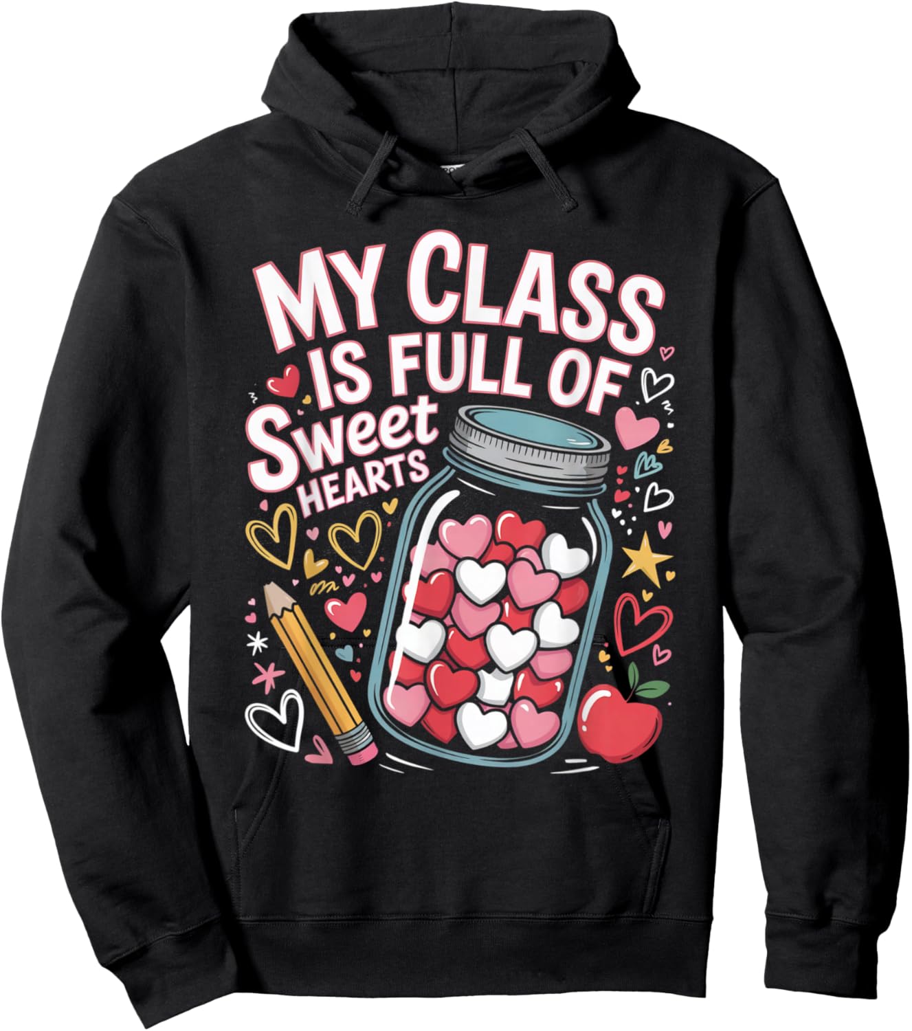 My Class is Full of Sweet Hearts Teacher Valentine Jar Hoodie - Hoodie | Black