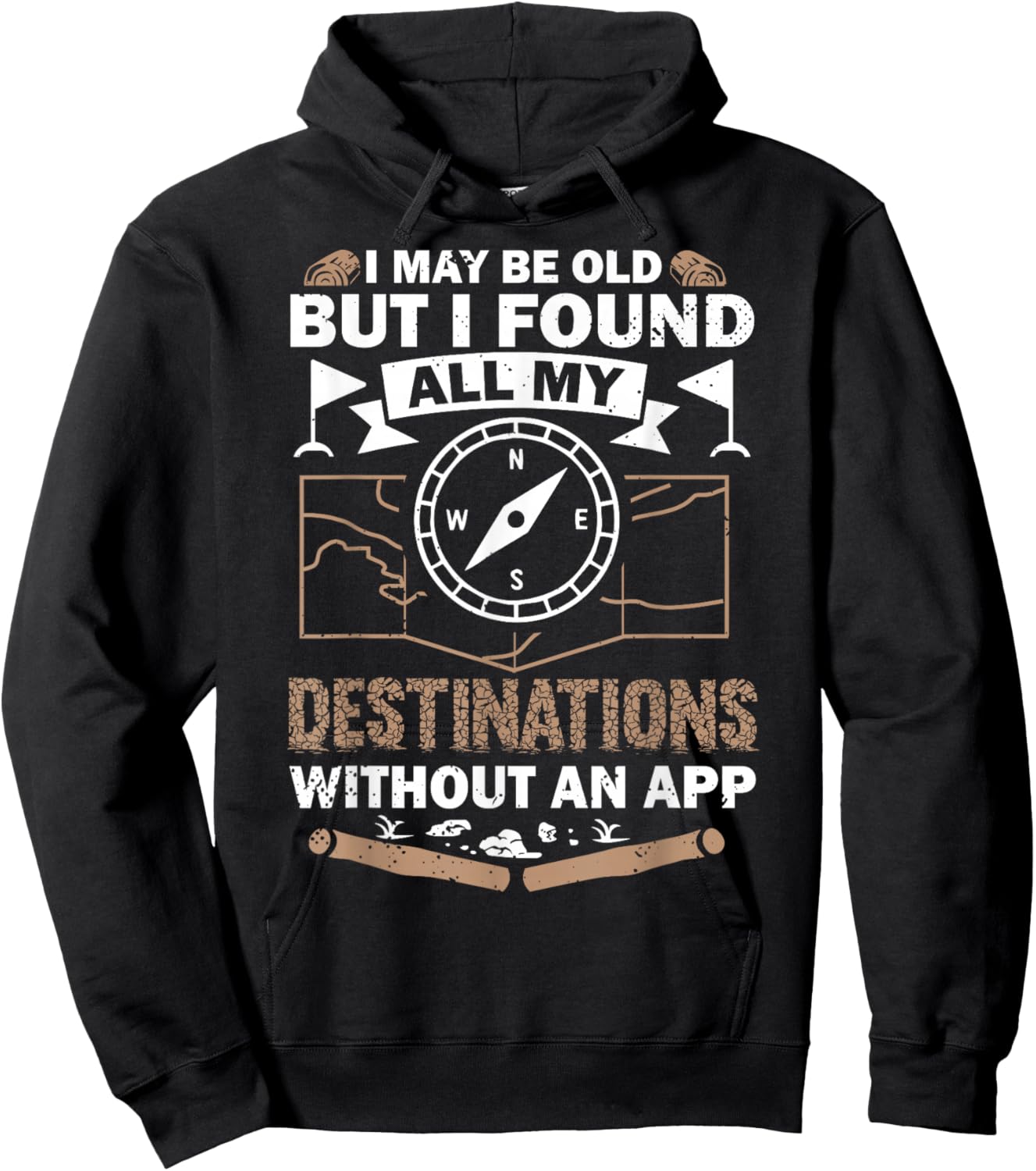 I May Be Old But I Found All My Destinations Orienteering Hoodie - Hoodie | Black