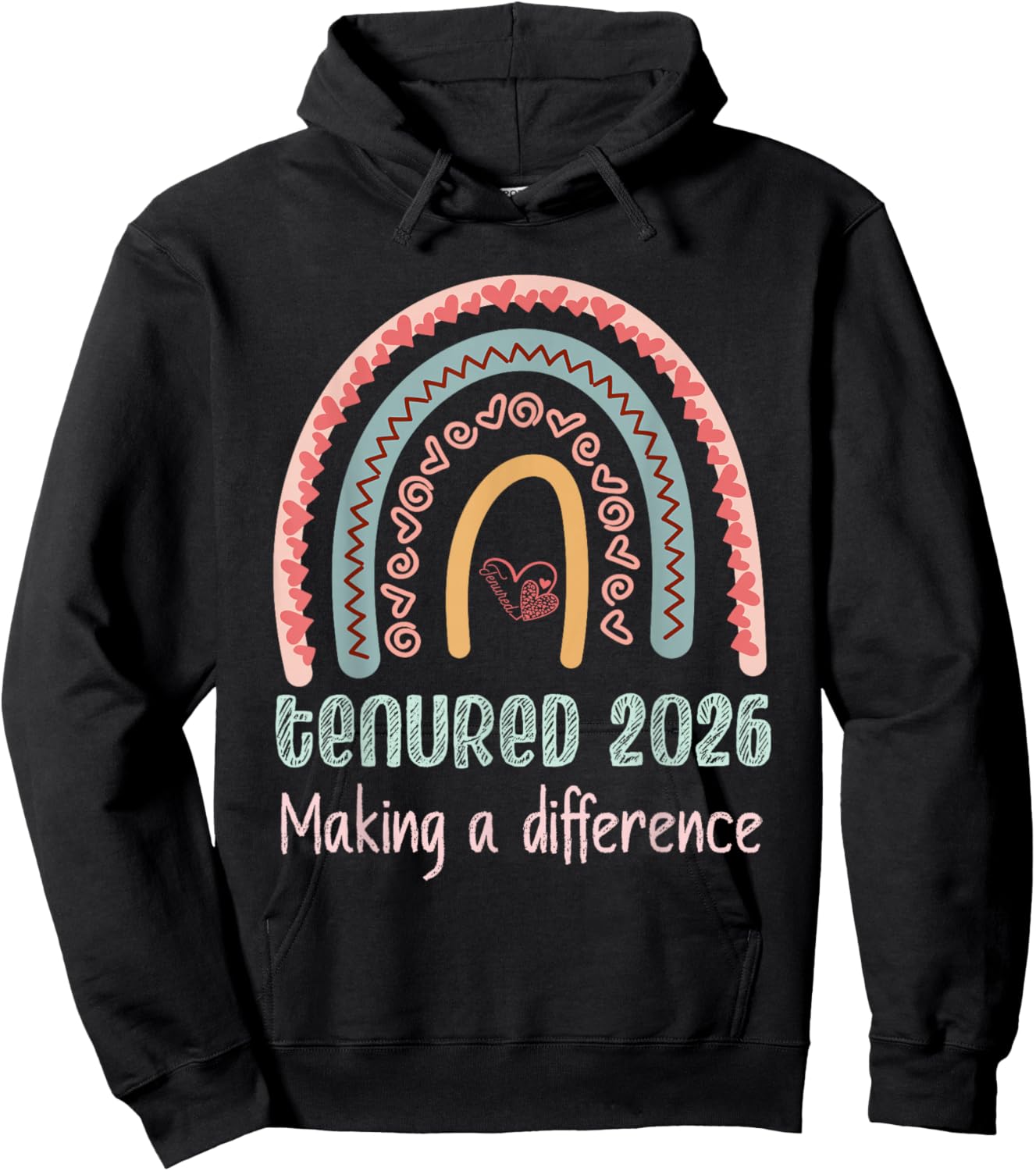 Tenured 2026 Making A Difference Professors Teachers Tenure Hoodie - Hoodie | Black