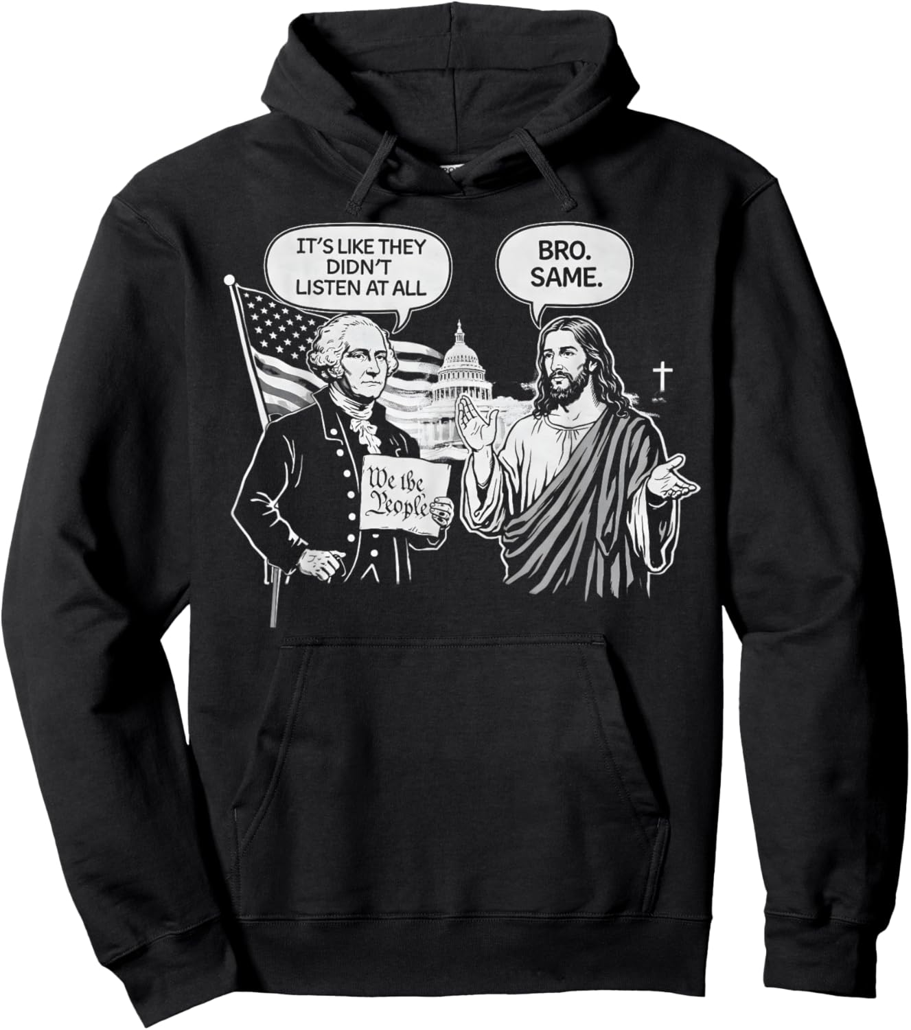 George Washington and Jesus It's Like They aren't Even Hoodie - Hoodie | Black