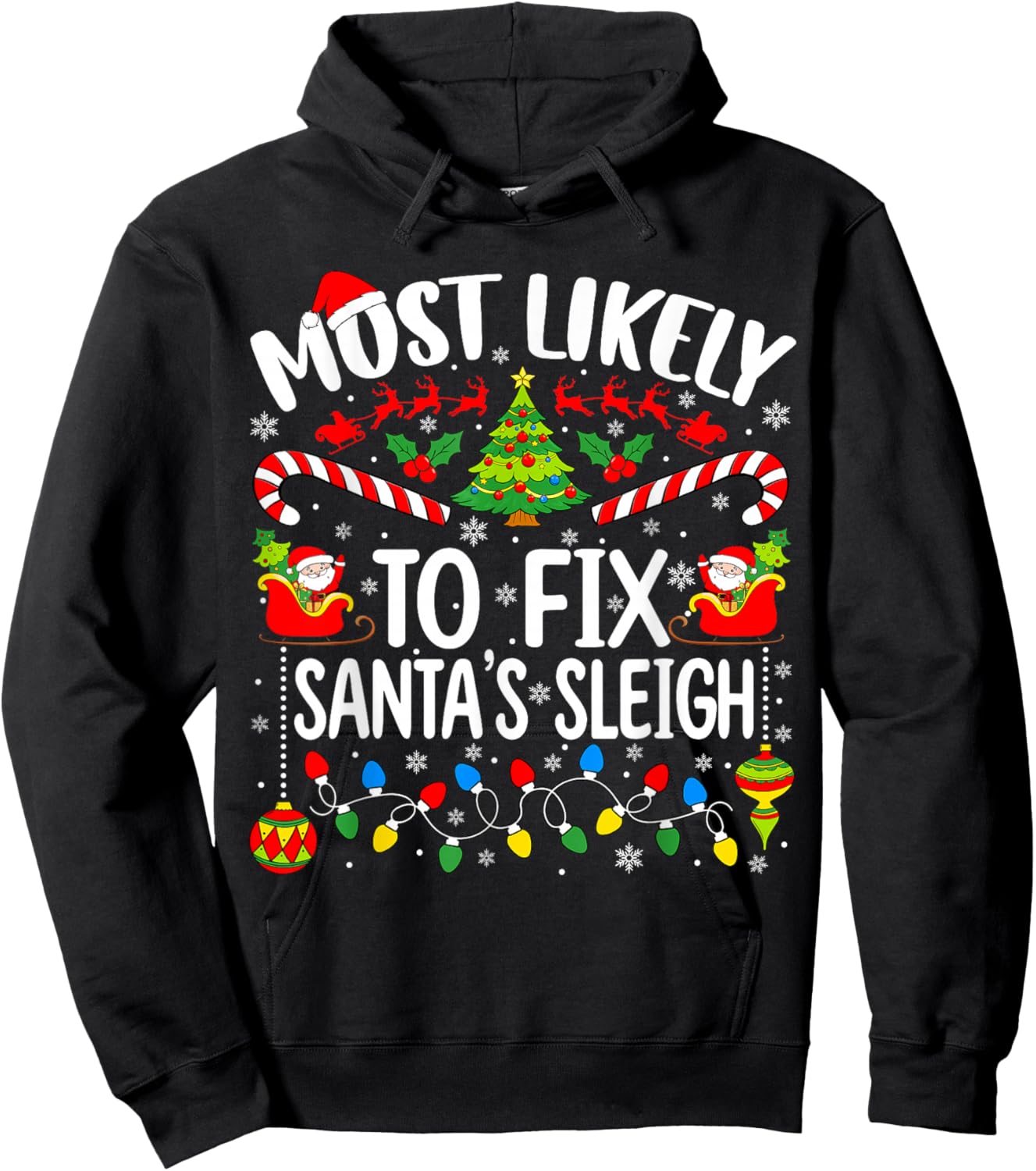 Most Likely to Fix Santa's Sleigh Family Matching Christmas Hoodie - Hoodie | Black