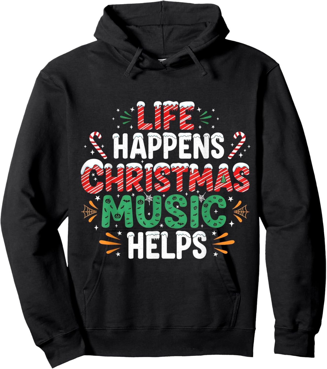 Life Happens Christmas Music Helps Funny Holiday Hoodie - Hoodie | Black