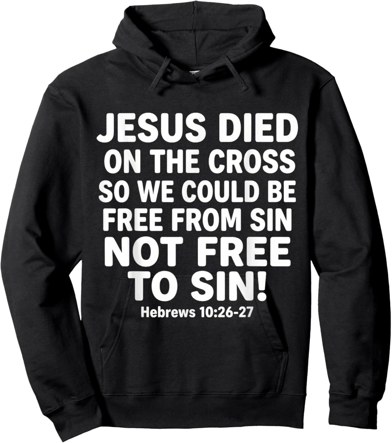 Jesus Died On The Cross So We Could Be Free God Christian Hoodie - Hoodie | Black