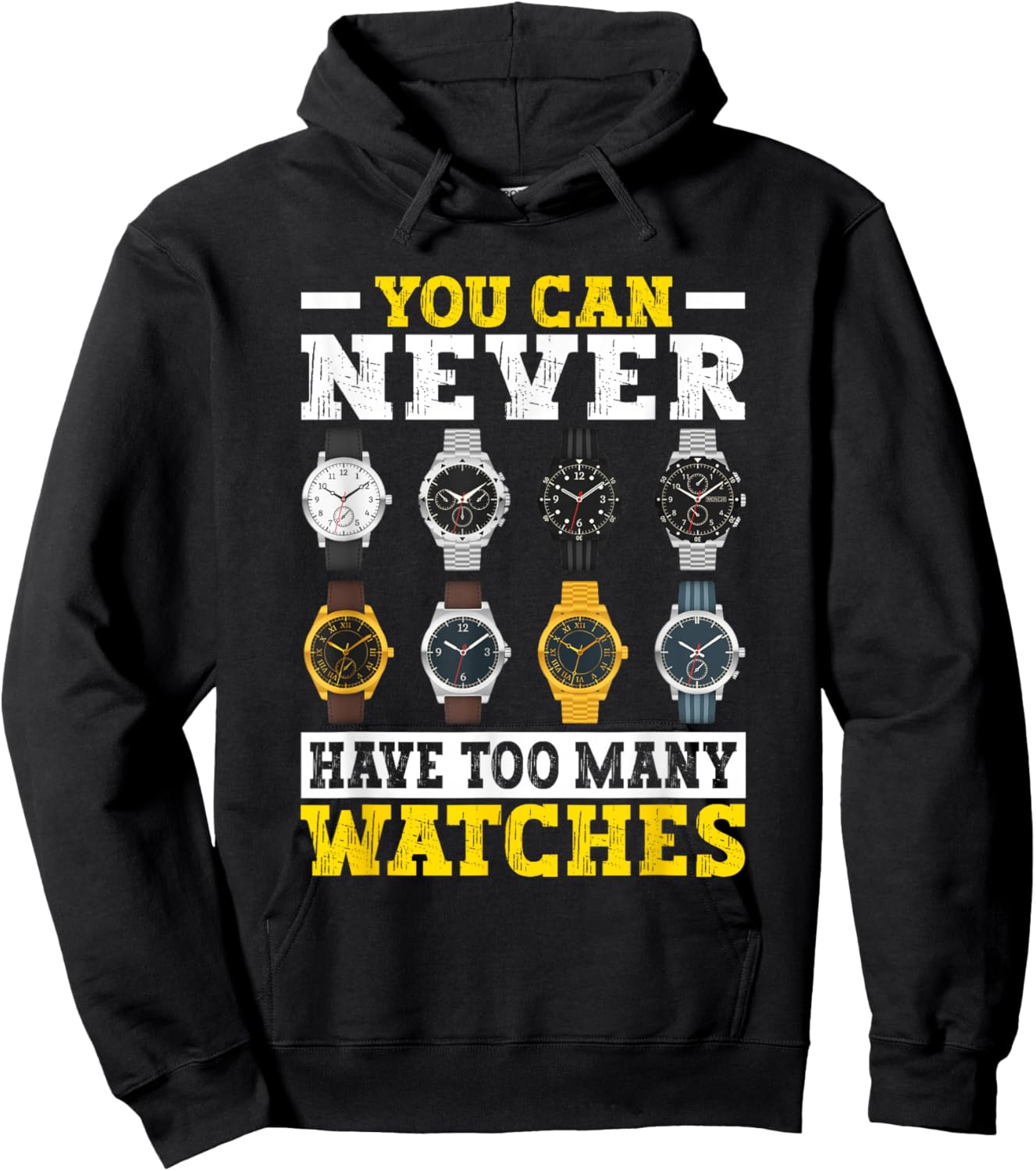 You Can Never Have Too Many Watches Collector Watchmaker Hoodie - Hoodie | Black