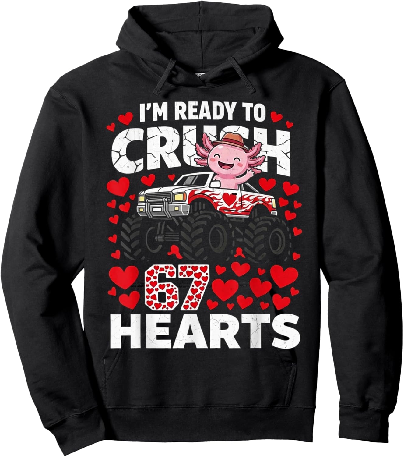 Axolotl Ready to Crush 67 Hearts Valentines Axolotl Lovers Hoodie - Hoodie | Black