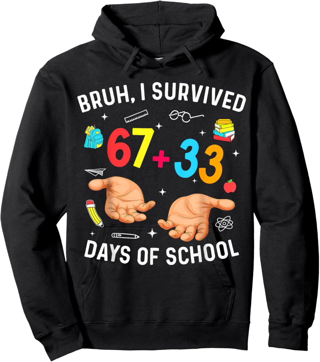 I Survived 67 33 Days of School for Teacher Kids 100th Days Hoodie - Hoodie | Black