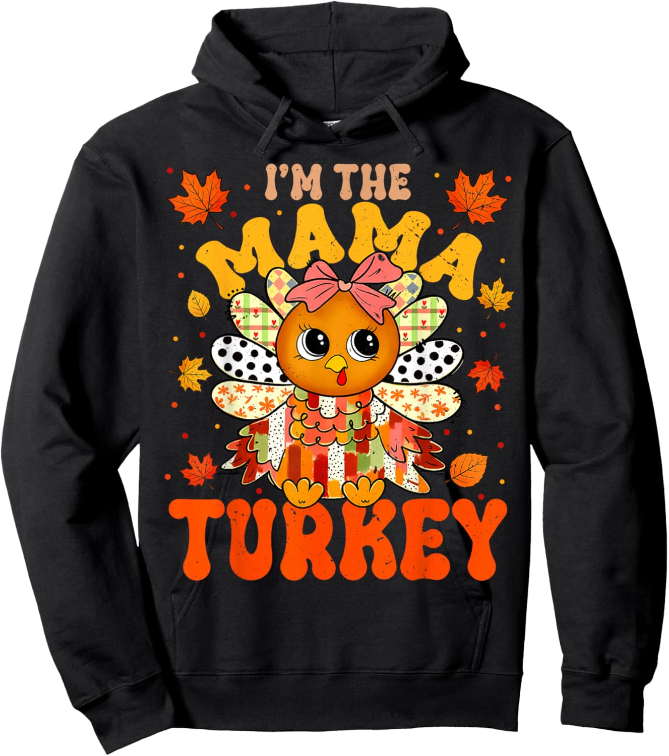 I'm The Mama Turkey Matching 2025 Family Thanksgiving Hoodie - Hoodie | Black