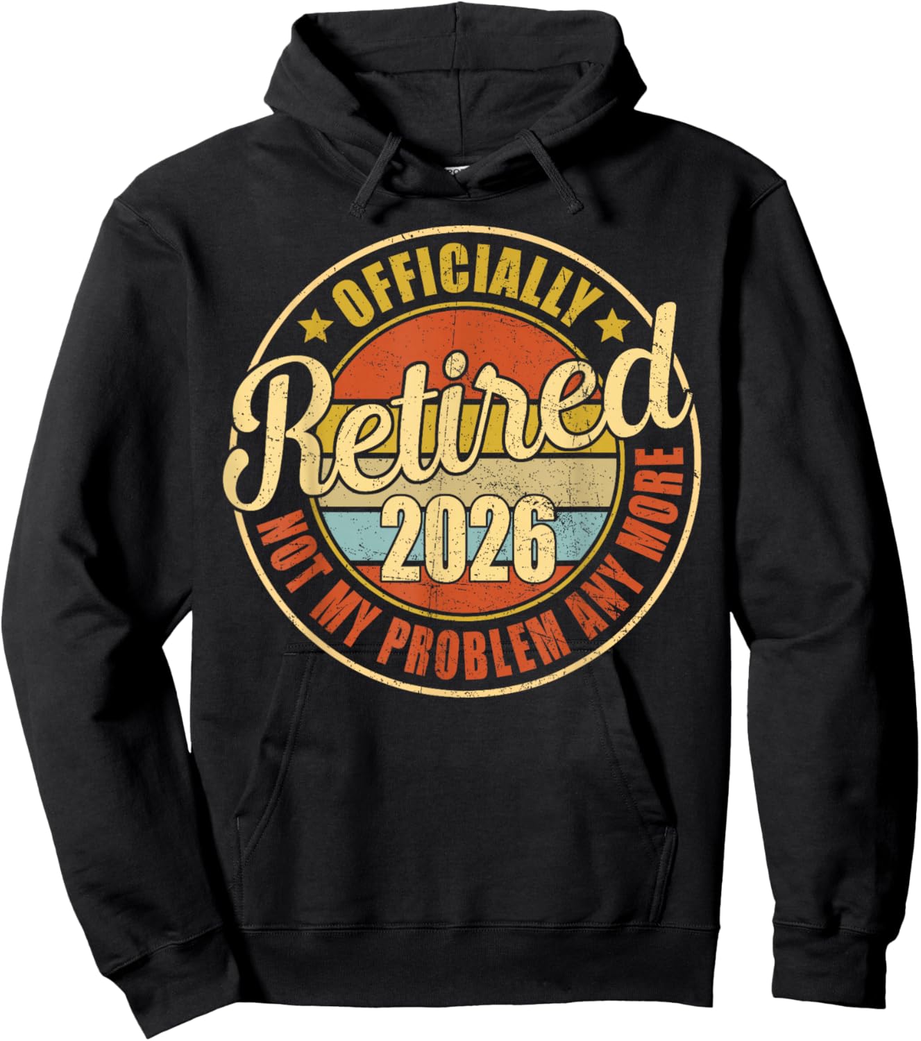 Retirement 2026 Retired 2026 Funny Men Women Retirement Hoodie - Hoodie | Black