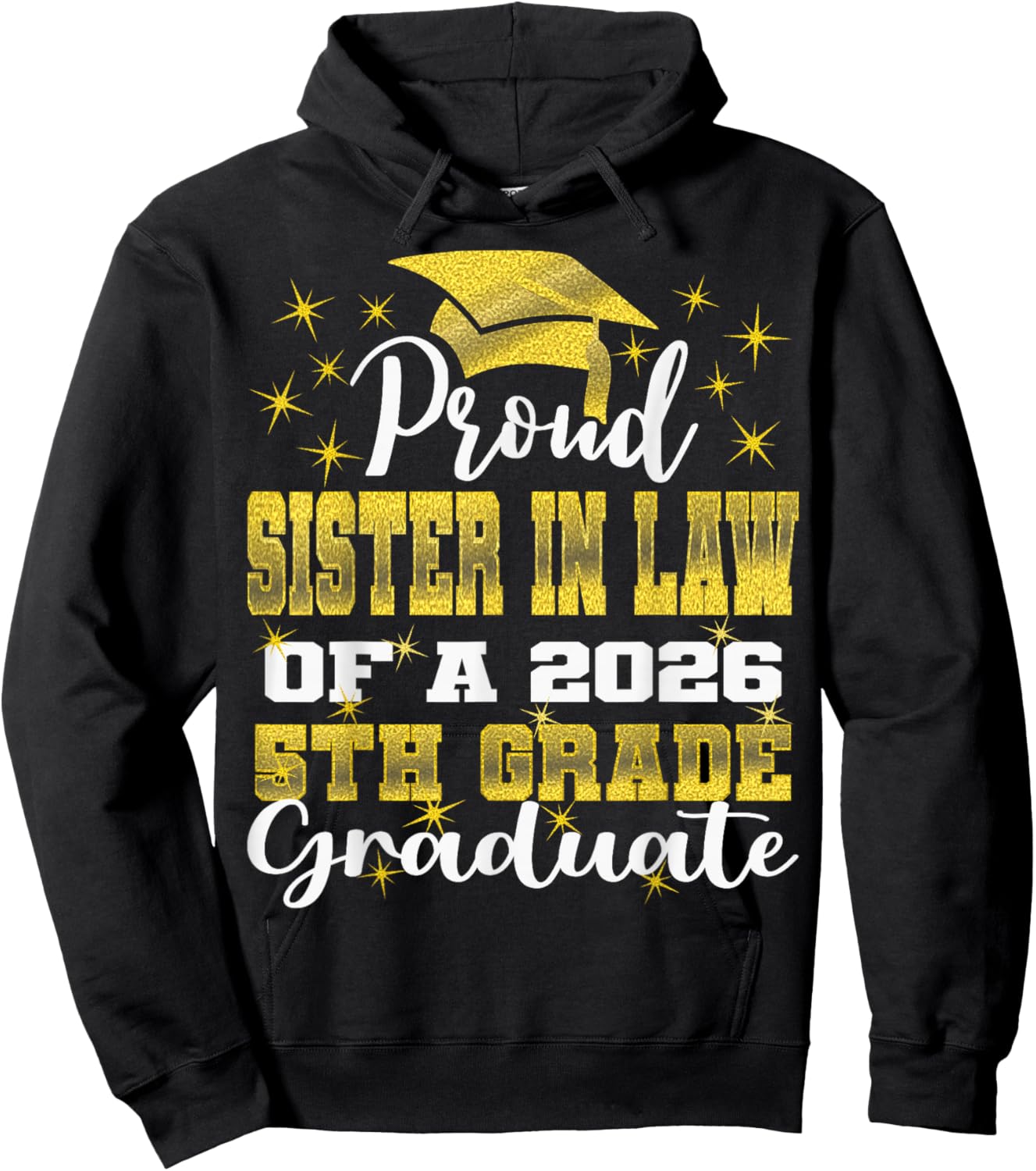 Proud Sister in Law of 5th Grade Graduate 2026 Graduation Hoodie - Hoodie | Black