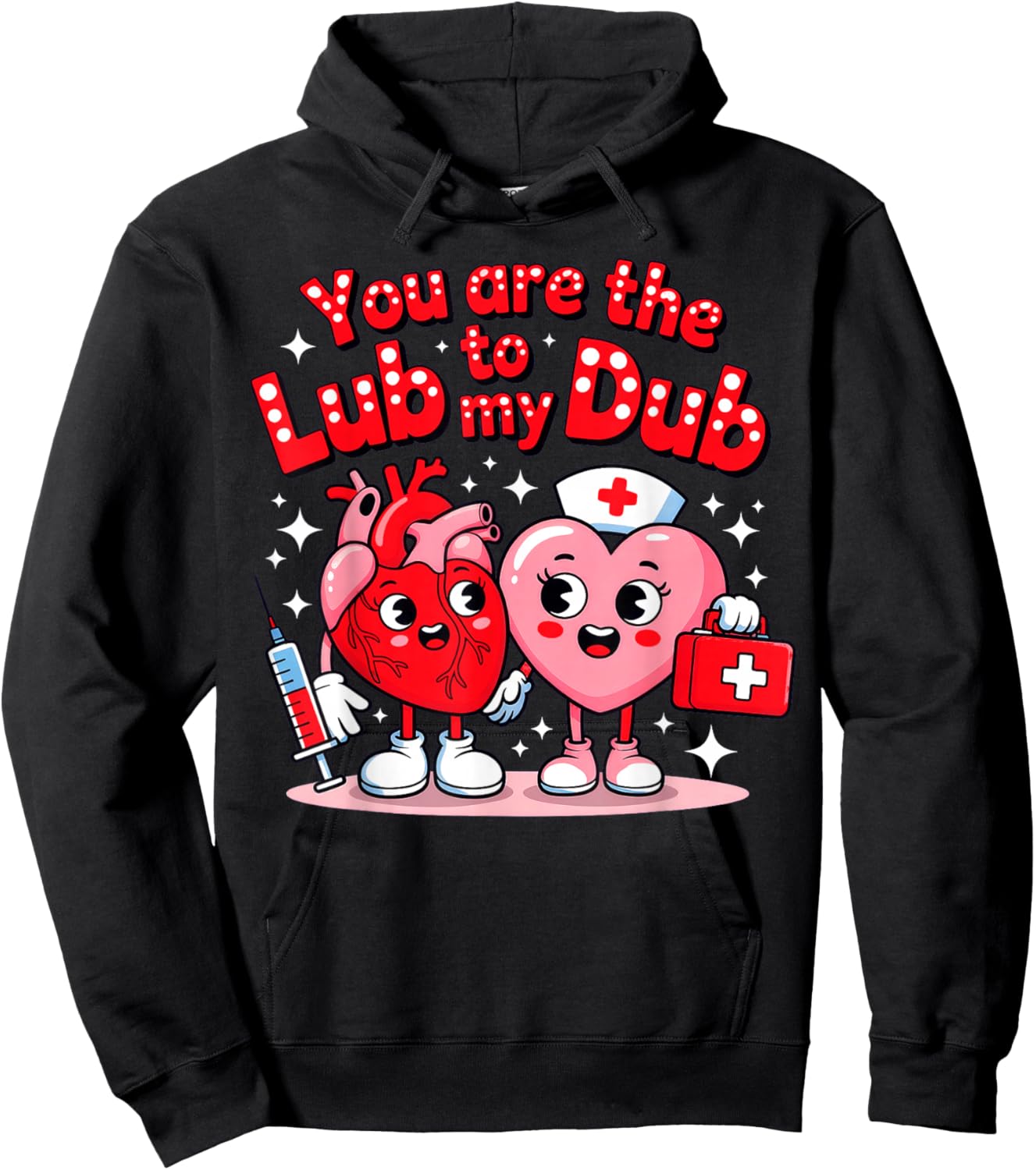 You are The Lube to My Dub, Nurse Valentine Hoodie - Hoodie | Black