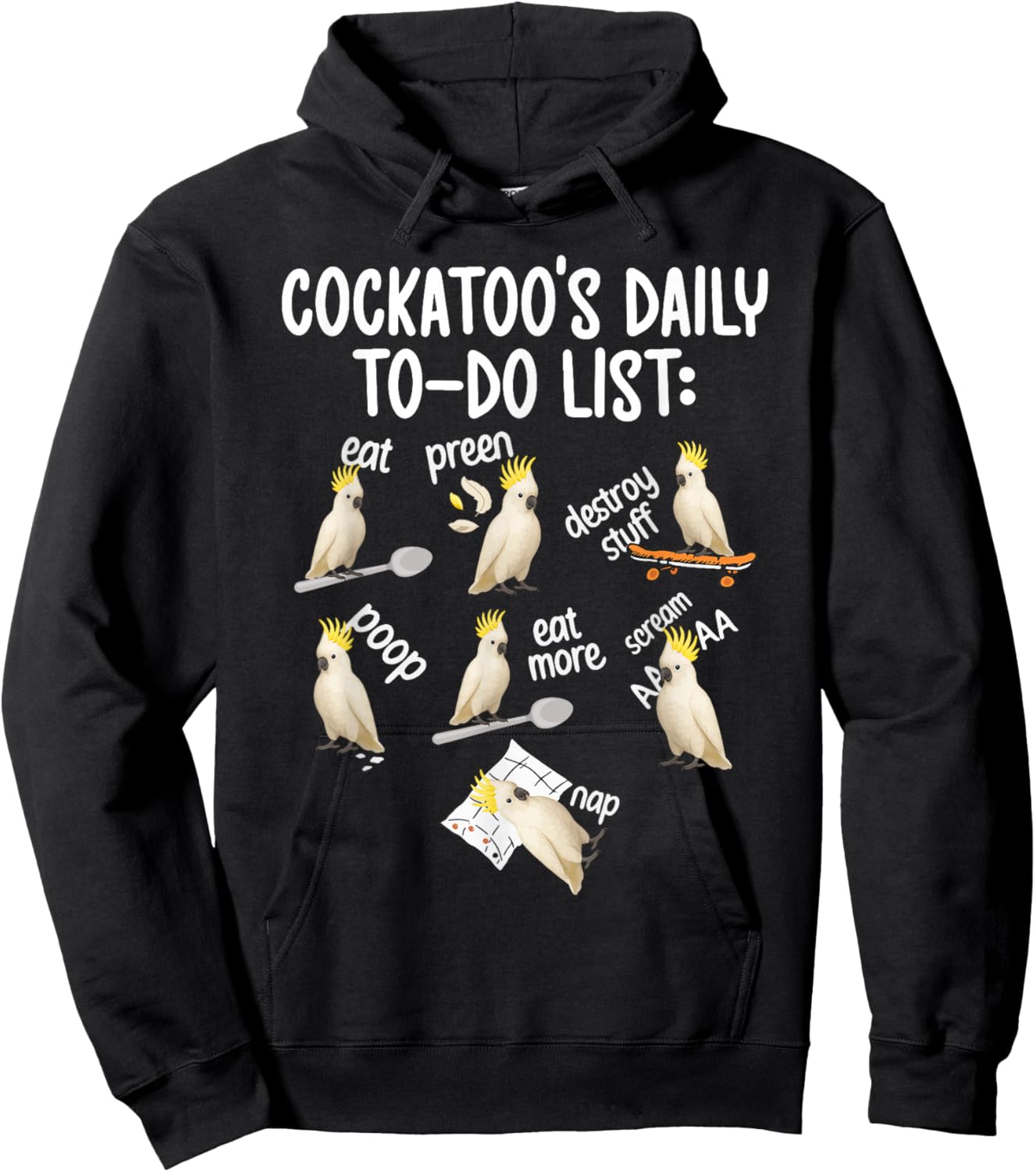 Cockatoo's to Do List Cockatoo Owner Cockatoo Lover Hoodie - Hoodie | Black
