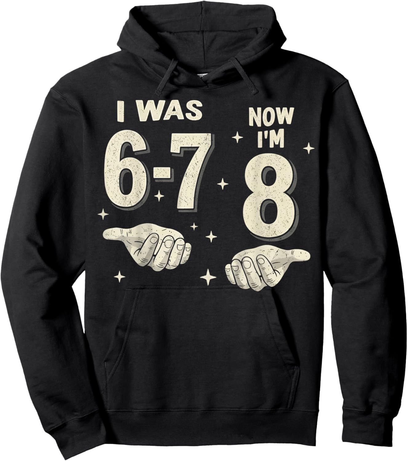 I was 6-7 Now I'm 8 Year Old Birthday Gift Boy Girl Kids Hoodie - Hoodie | Black