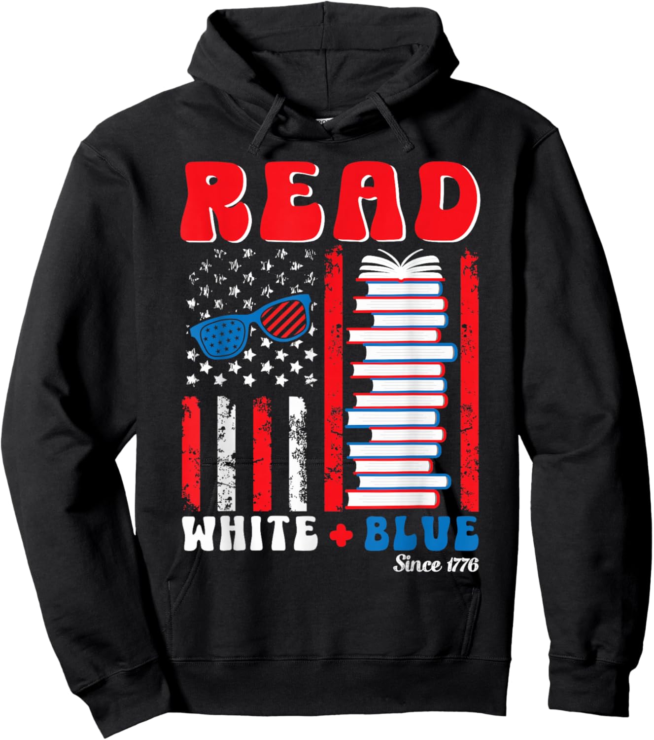 Patriotic Book 4th of July Read White Blue Since 1776 Readin Hoodie - Hoodie | Black