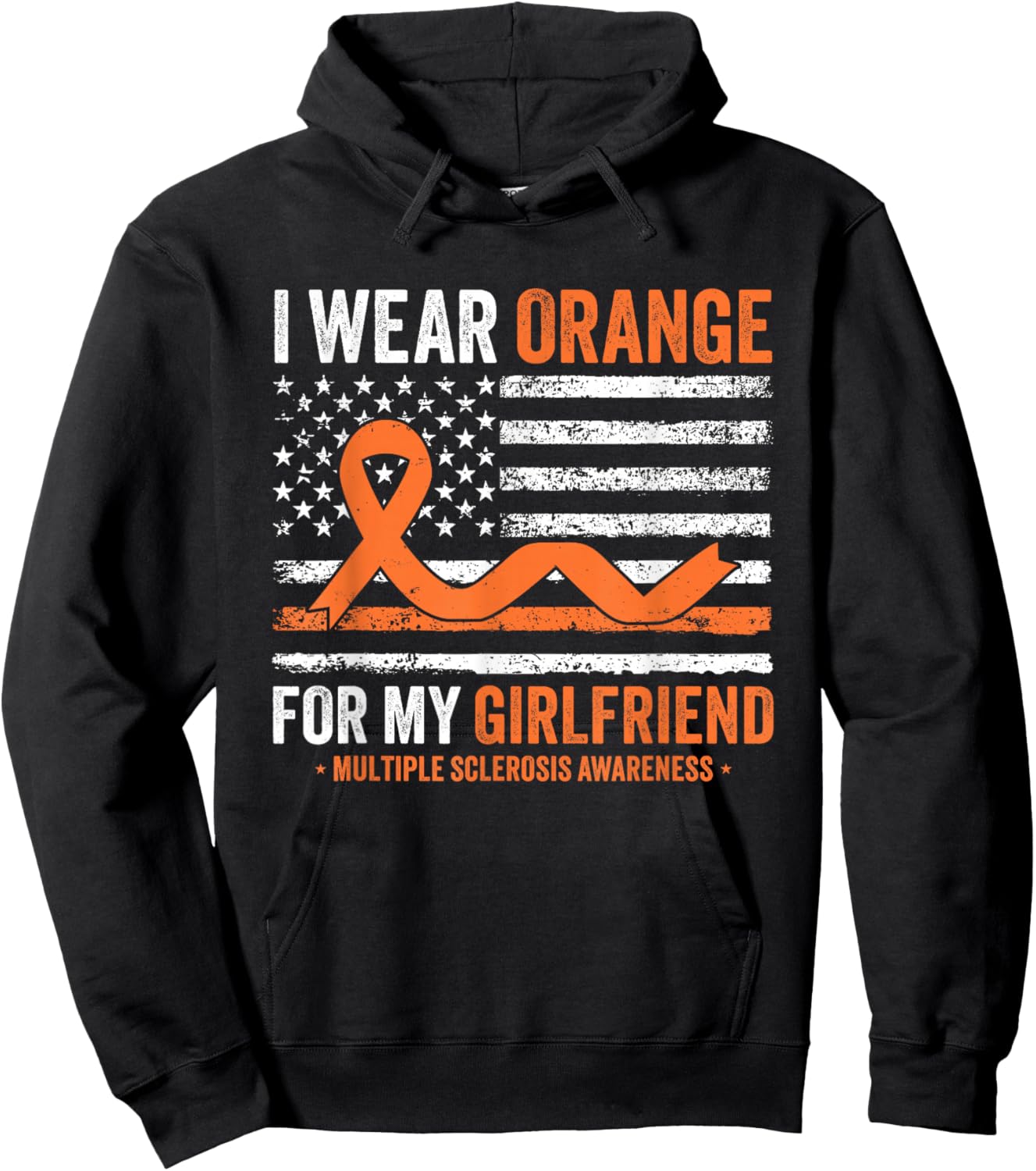 I Wear Orange for My Girlfriend Multiple Sclerosis Awareness Hoodie - Hoodie | Black