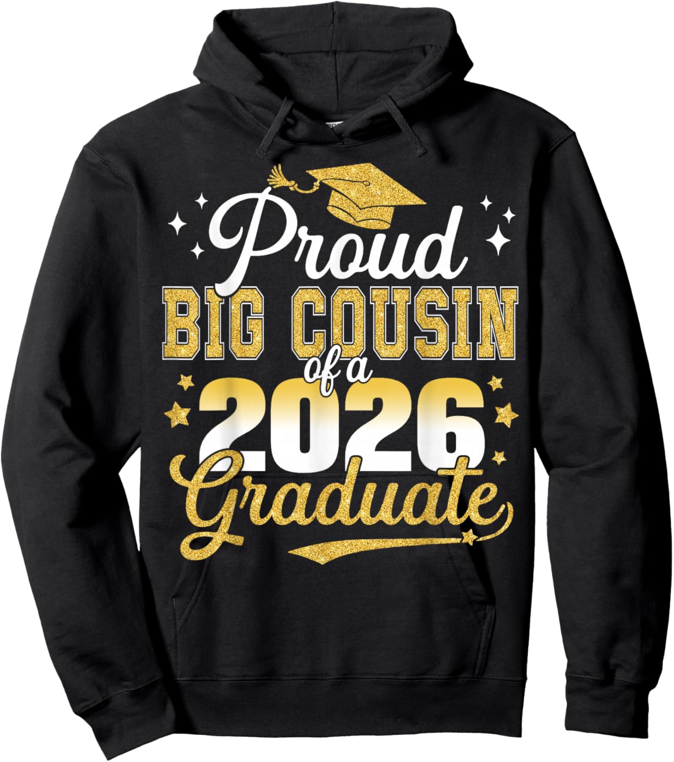 Proud Big Cousin of a Class of 2026 Graduate Senior Hoodie - Hoodie | Black