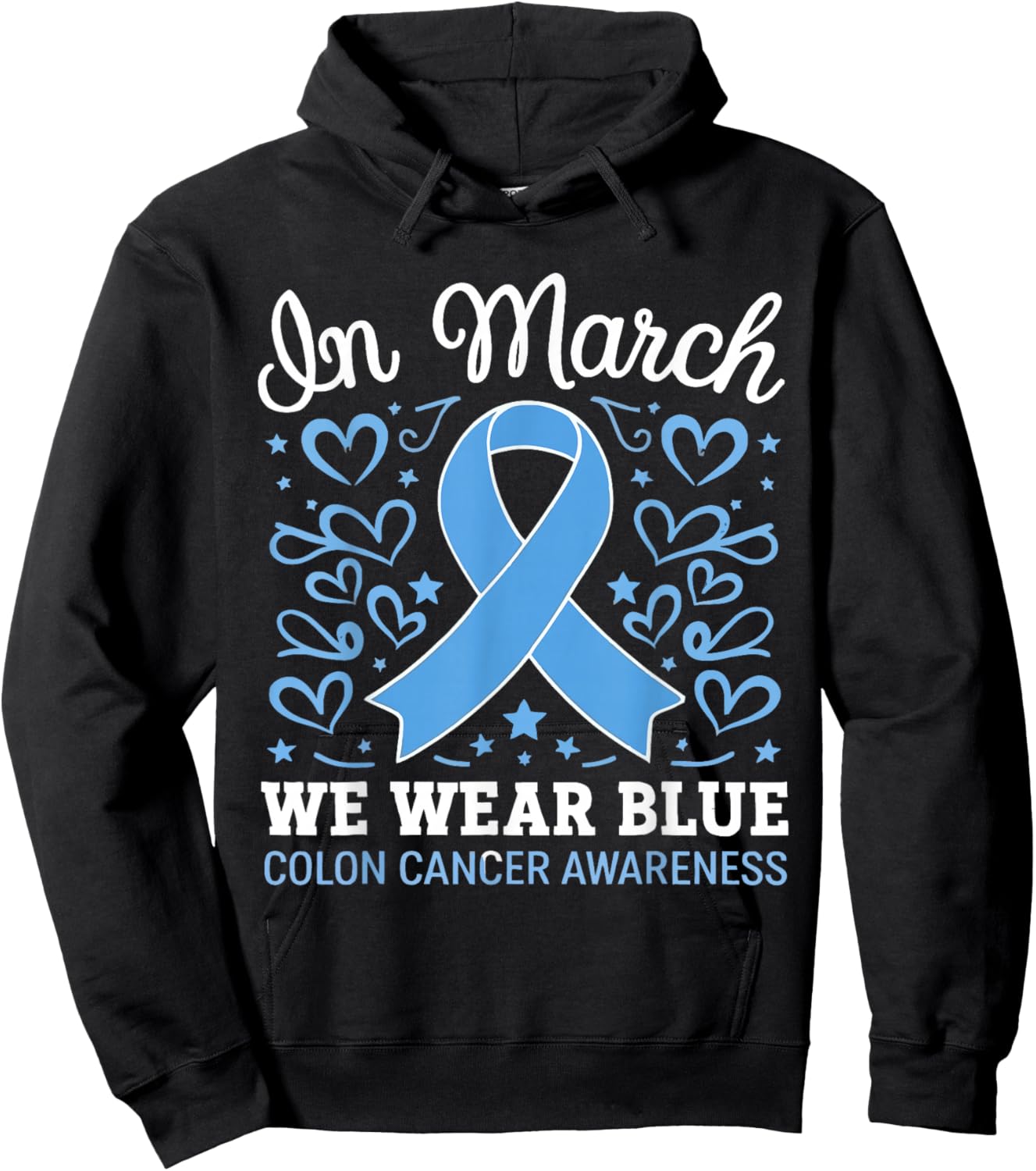 in March We Wear Blue Colon Cancer Awareness Hoodie - Hoodie | Black