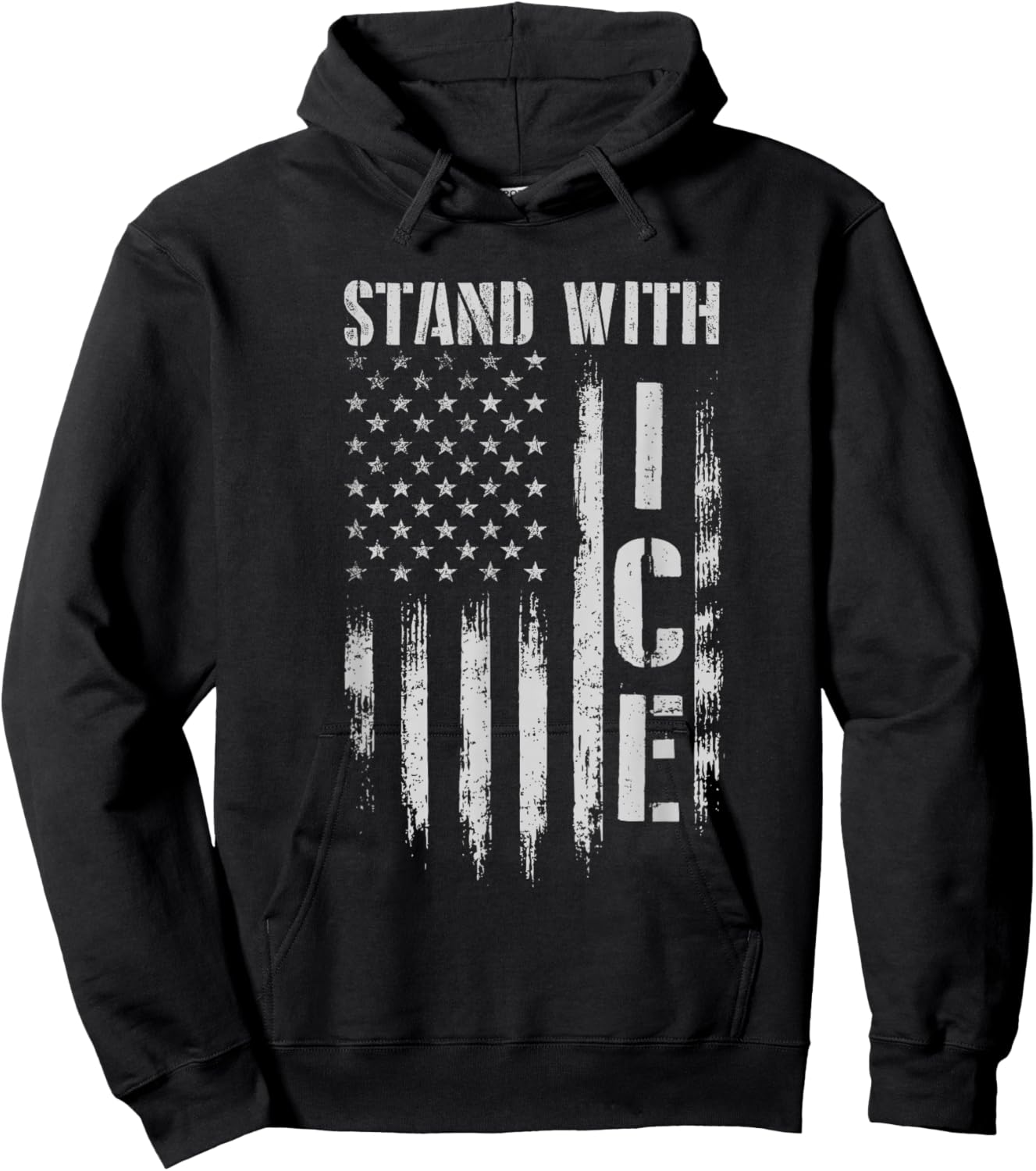 Stand with ICE - Patriotic Border Security Immigration Law Hoodie - Hoodie | Black