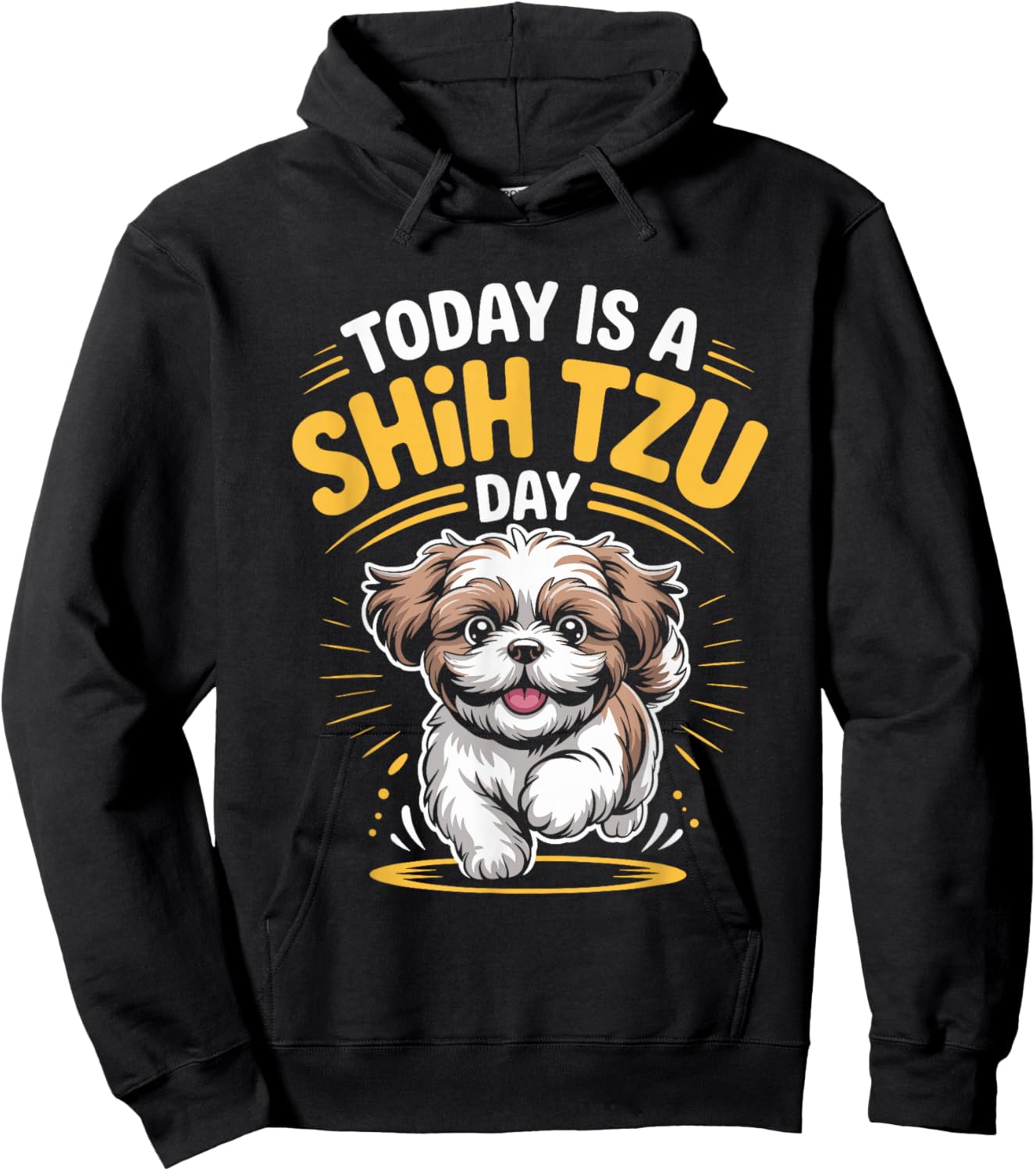 Today is A Shih Tzu Day Funny Toy Pet Small Breed Dog Lover Hoodie - Hoodie | Black