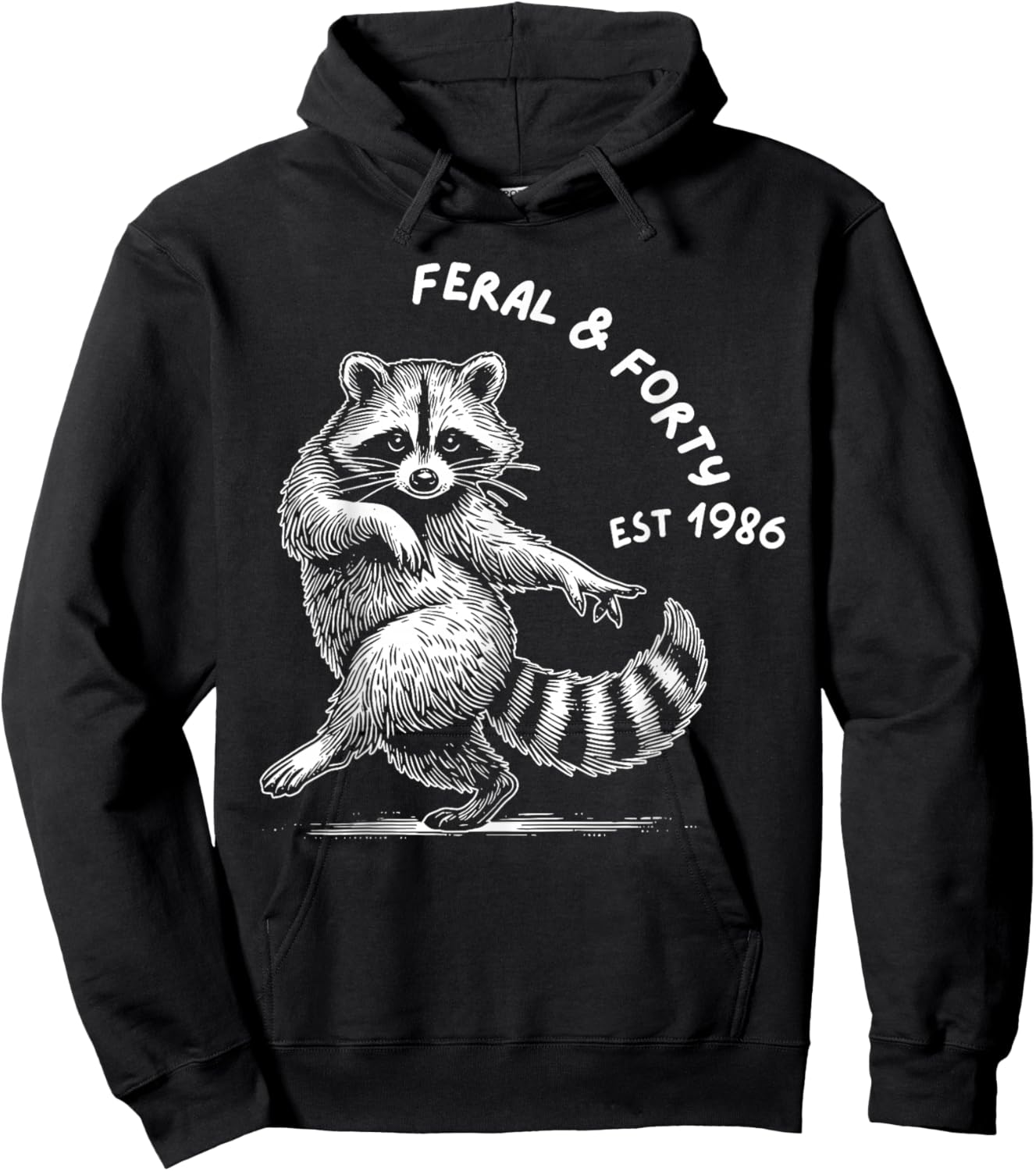 Feral and Forty Social Club Since 1986, Funny 40th Birthday Hoodie - Hoodie | Black