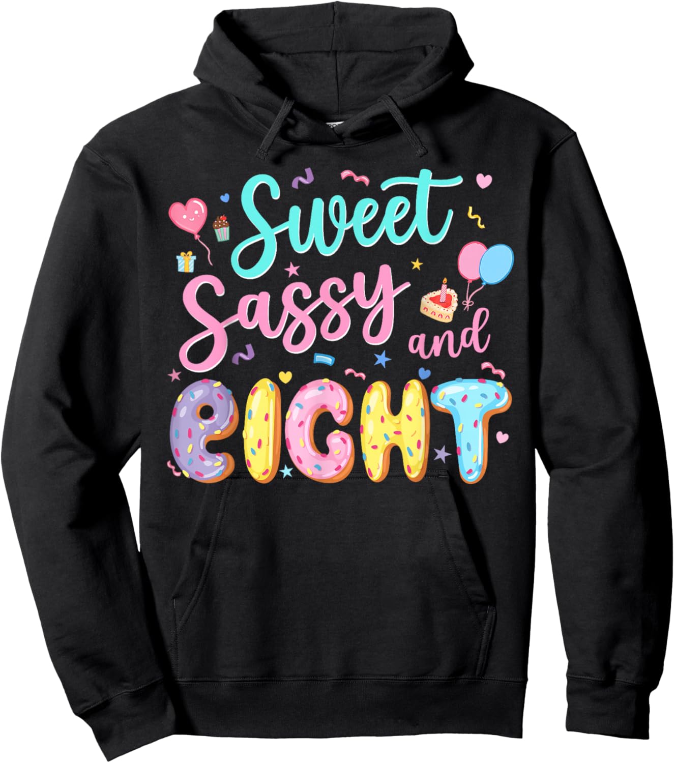 8Th Birthday Girl Sweet Sassy and Eight Donut 8 Year Old Kid Hoodie - Hoodie | Black