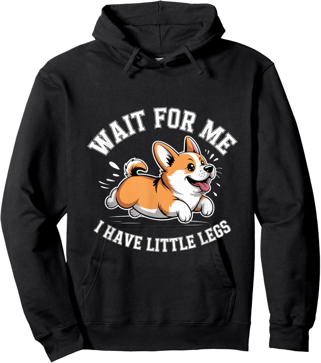Wait for Me I Have Little Legs Shirt Funny Corgi Short Girl Hoodie - Hoodie | Black