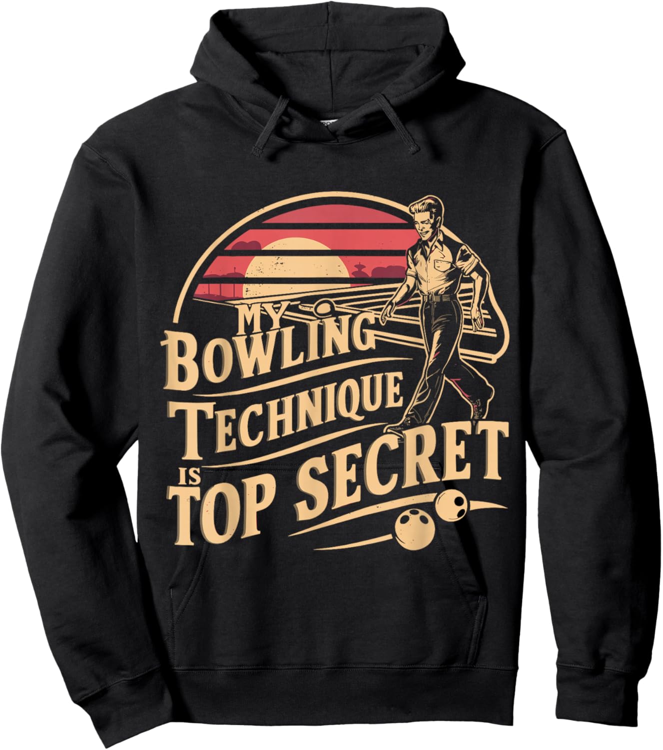 My Bowling Technique is Top Secret Funny Bowling Club Funny Hoodie - Hoodie | Black