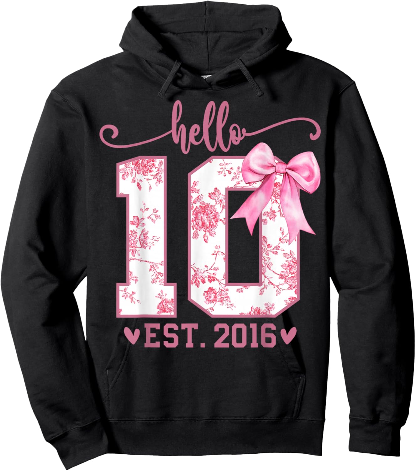 Hello Ten EST 2016 10th Birthday Coquette Bow 10 Year Girl Hoodie - Hoodie | Black