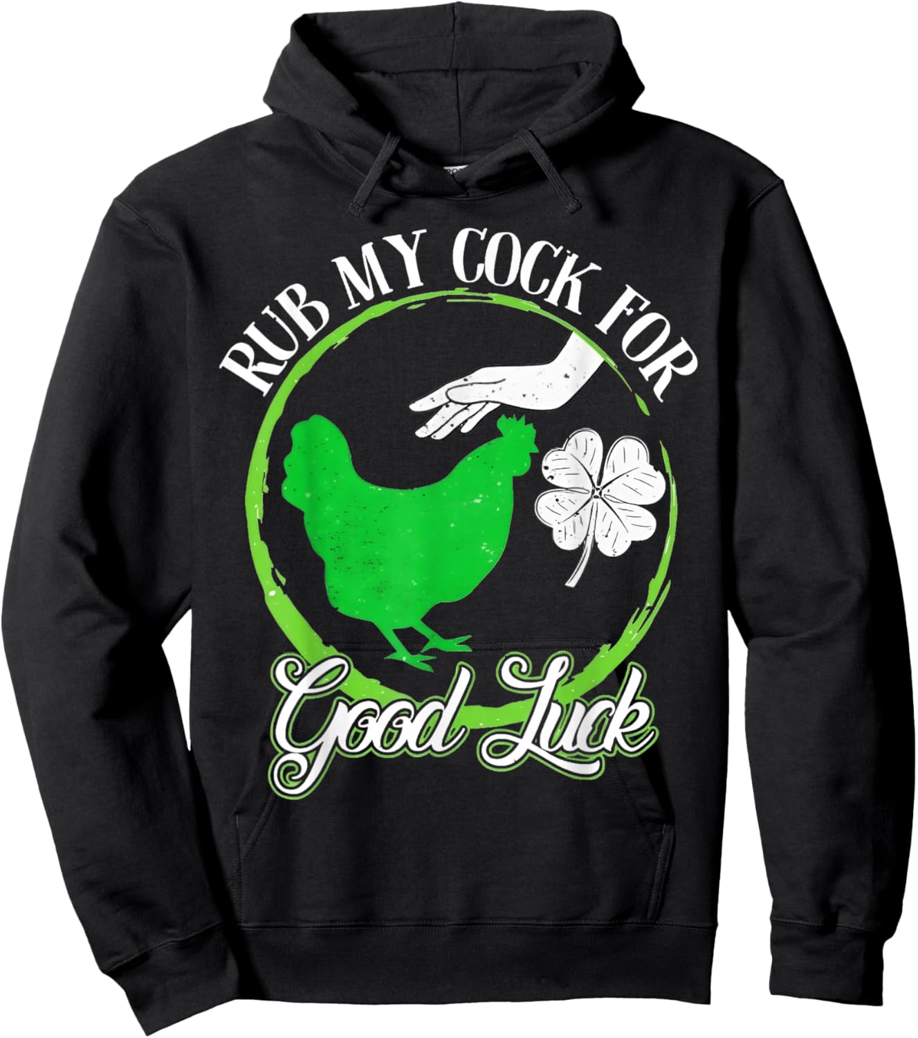Rub My Cock for Good Luck - Clover and Chicken Patricks Day Hoodie - Hoodie | Black
