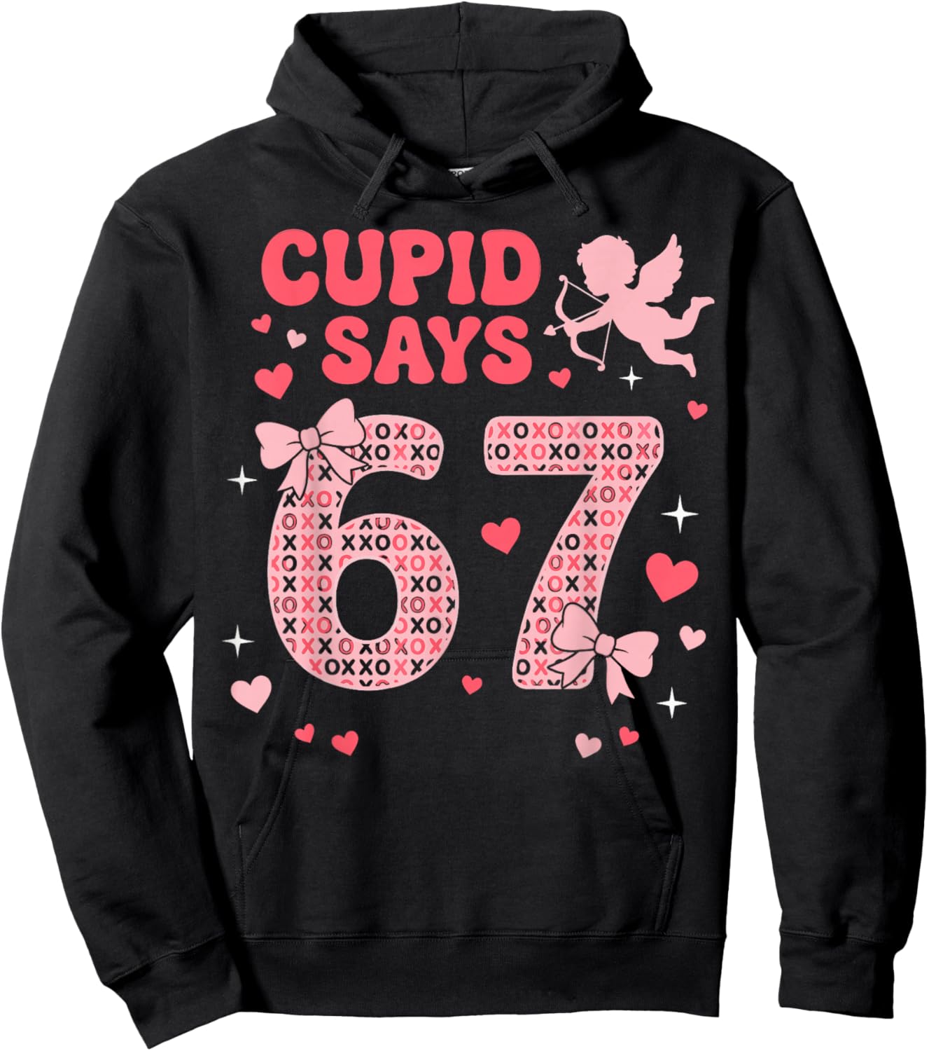 Cupid Says 67 Valentines Day Six Seven 6-7 Meme Valentine Hoodie - Hoodie | Black