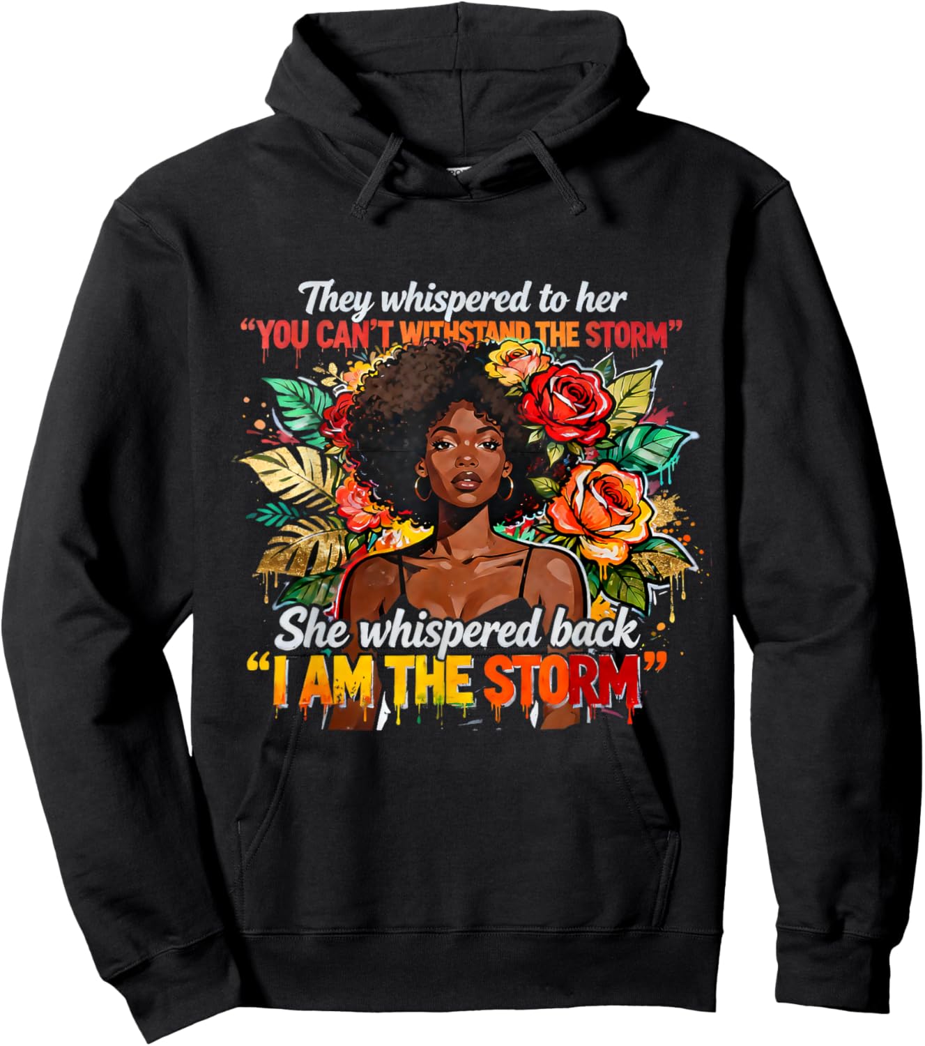 You Can't Withstand The Storm I Am TheStorm Black Woman Hoodie - Hoodie | Black
