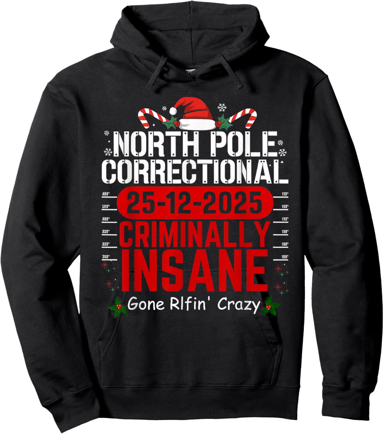 North Pole Correctional Criminally Insane Gone Elfin' Crazy Hoodie - Hoodie | Black