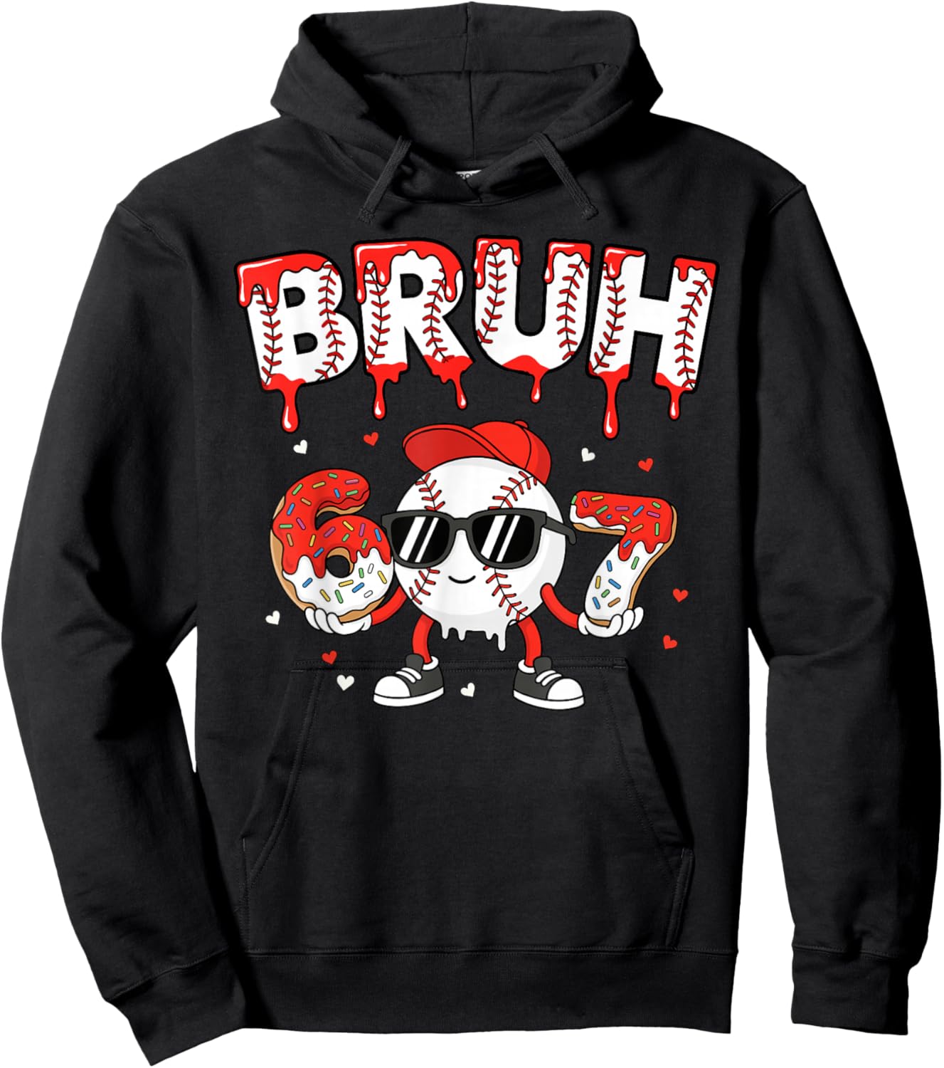 67 Bruh Valentines Baseball Boys Kids Six Seven 6 7 Funny Hoodie - Hoodie | Black