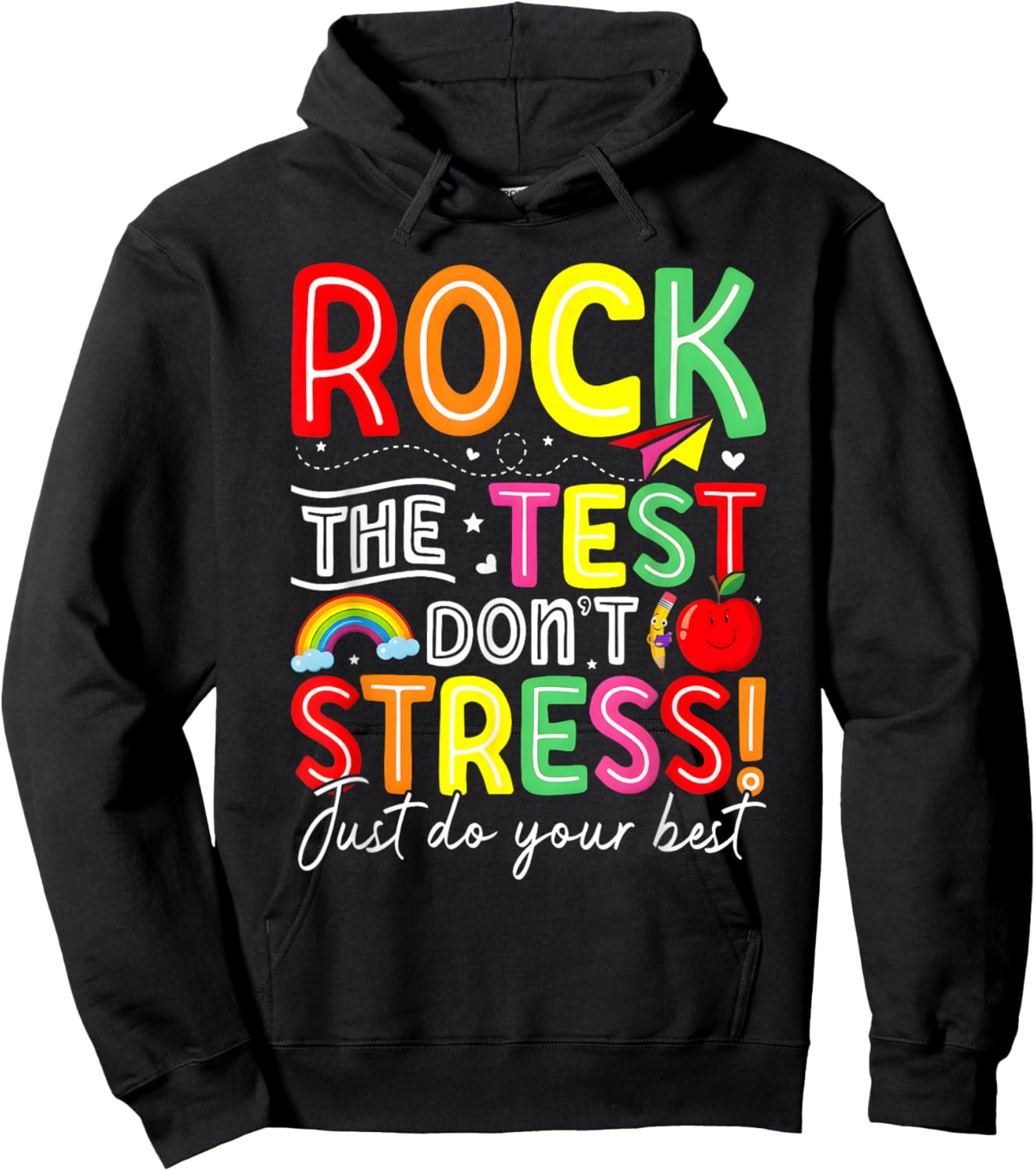 Rock The Test Don't Stress Just Do Your Best Teacher Testing Hoodie - Hoodie | Black