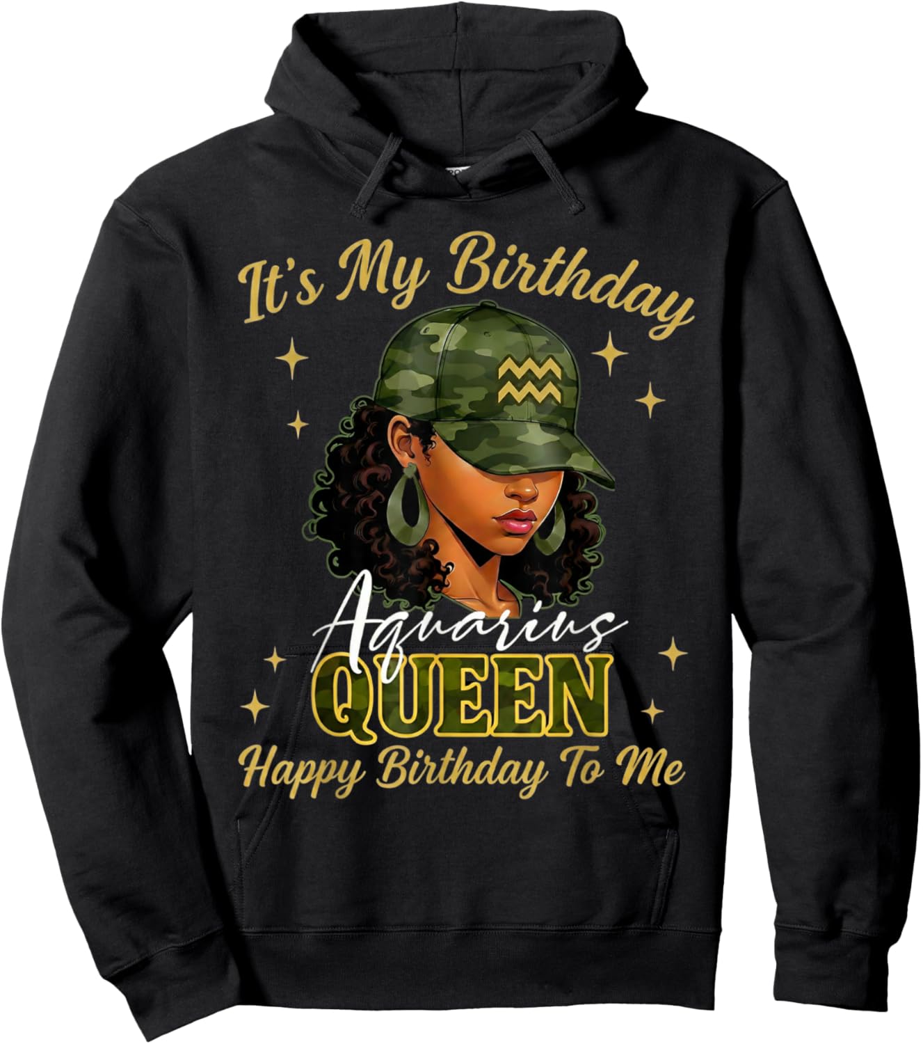 Aquarius Queen Black Woman with Cap Camo It's My Birthday Hoodie - Hoodie | Black