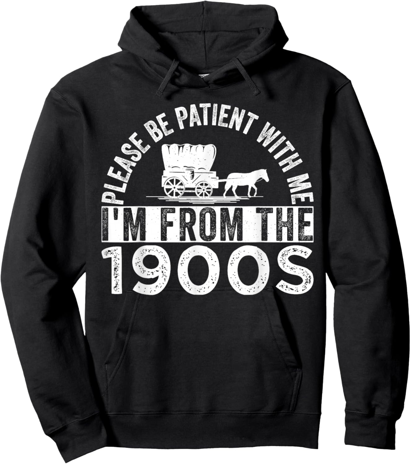 Please Be Patient with Me I'm from The 1900s Hoodie - Hoodie | Black