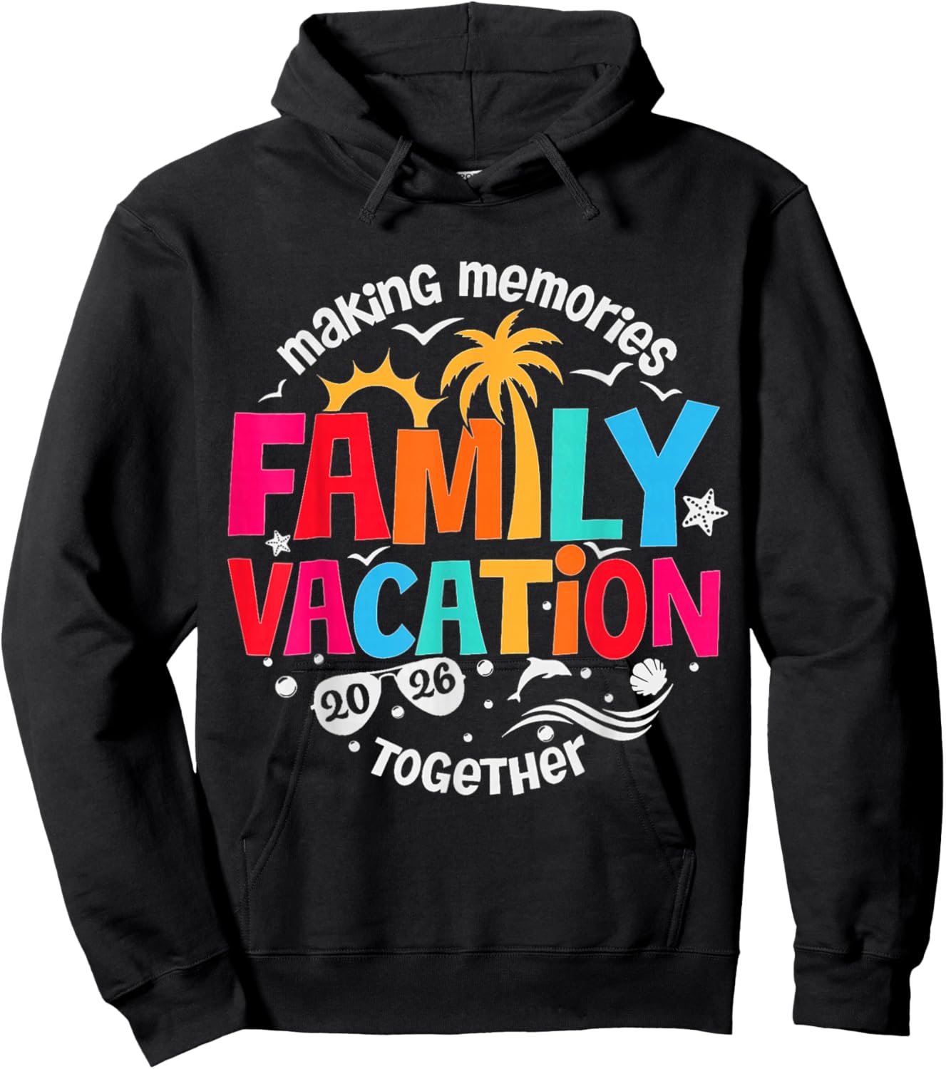 Family Vacation 2026 Making Memories Together Matching Group Hoodie - Hoodie | Black