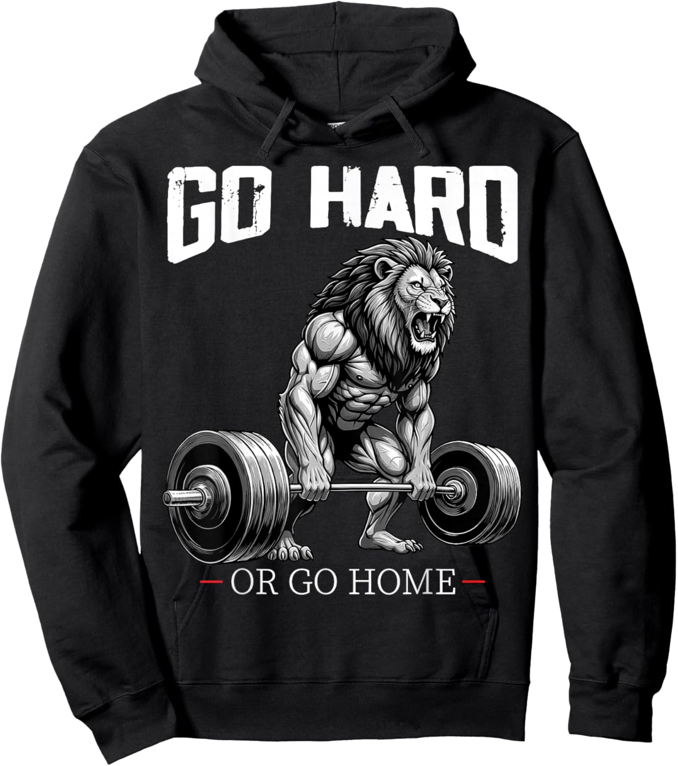 Go Hard Or Go Home Lion Weightlifting Fitness Gym Hoodie - Hoodie | Black
