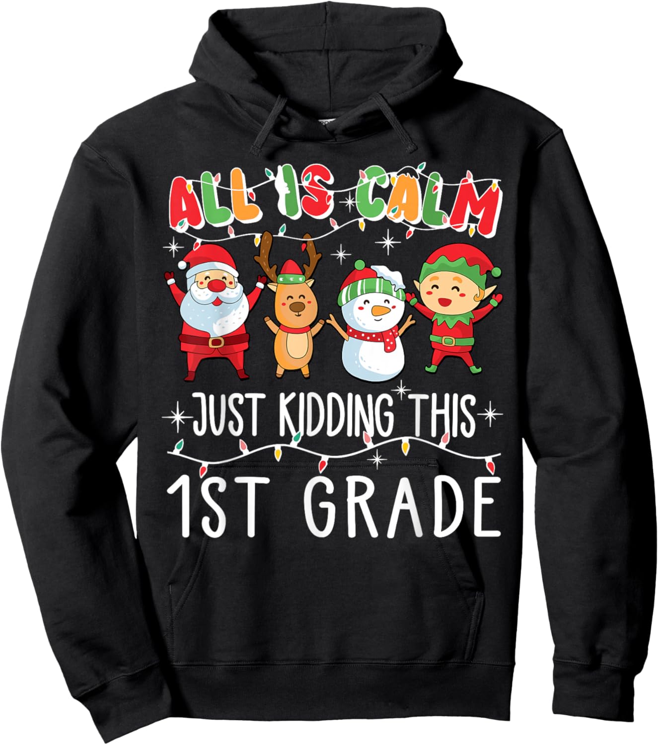 Groovy All is Calm Just Kidding This is 1st Grade Teacher Hoodie - Hoodie | Black