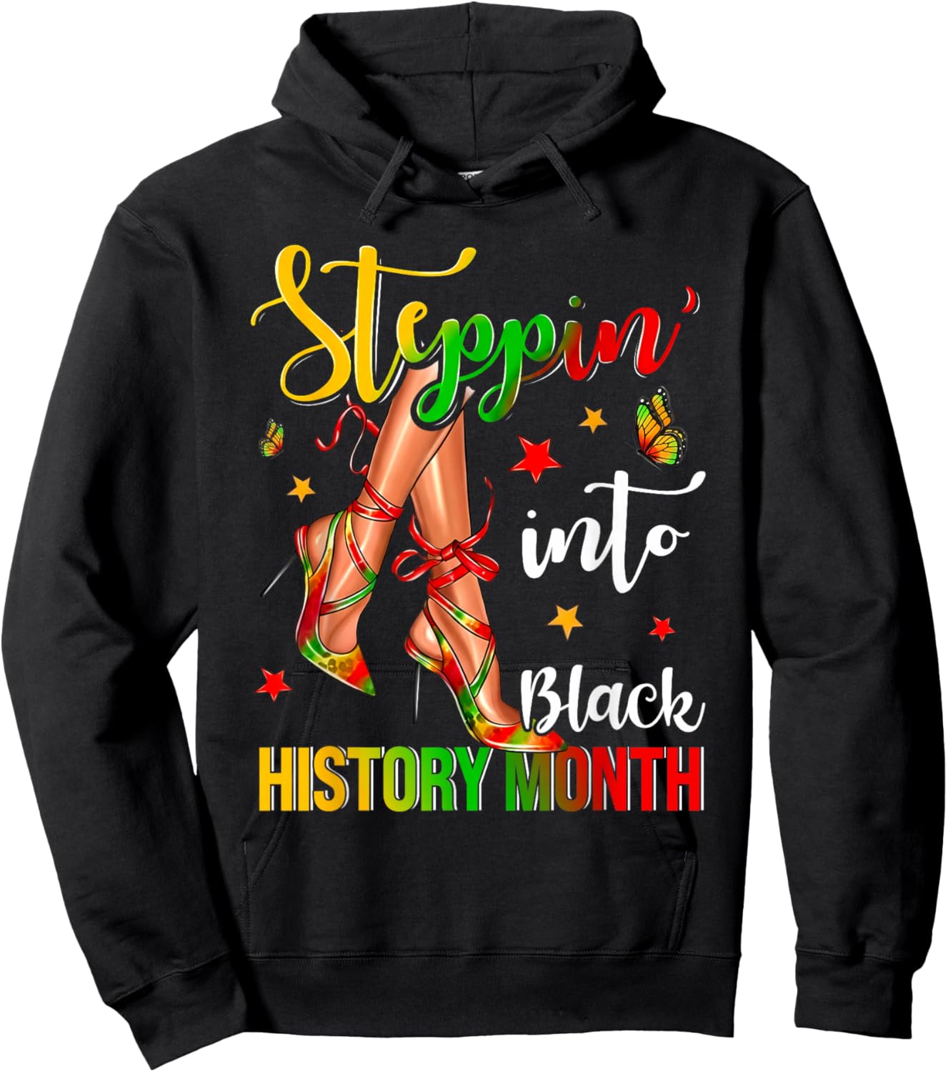 Stepping Into High Heels Black History Month Black Girls Hoodie - Hoodie | Black