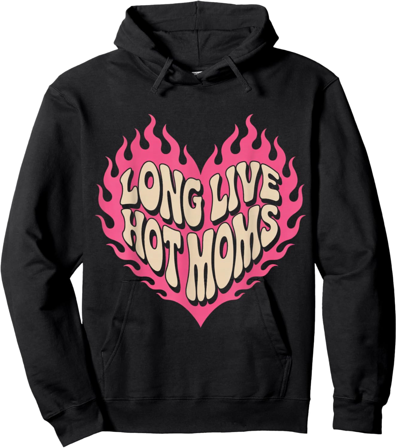 Long Live Hot Moms Funny Retro Mom Humor Quote Hoodie - Hoodie | Black