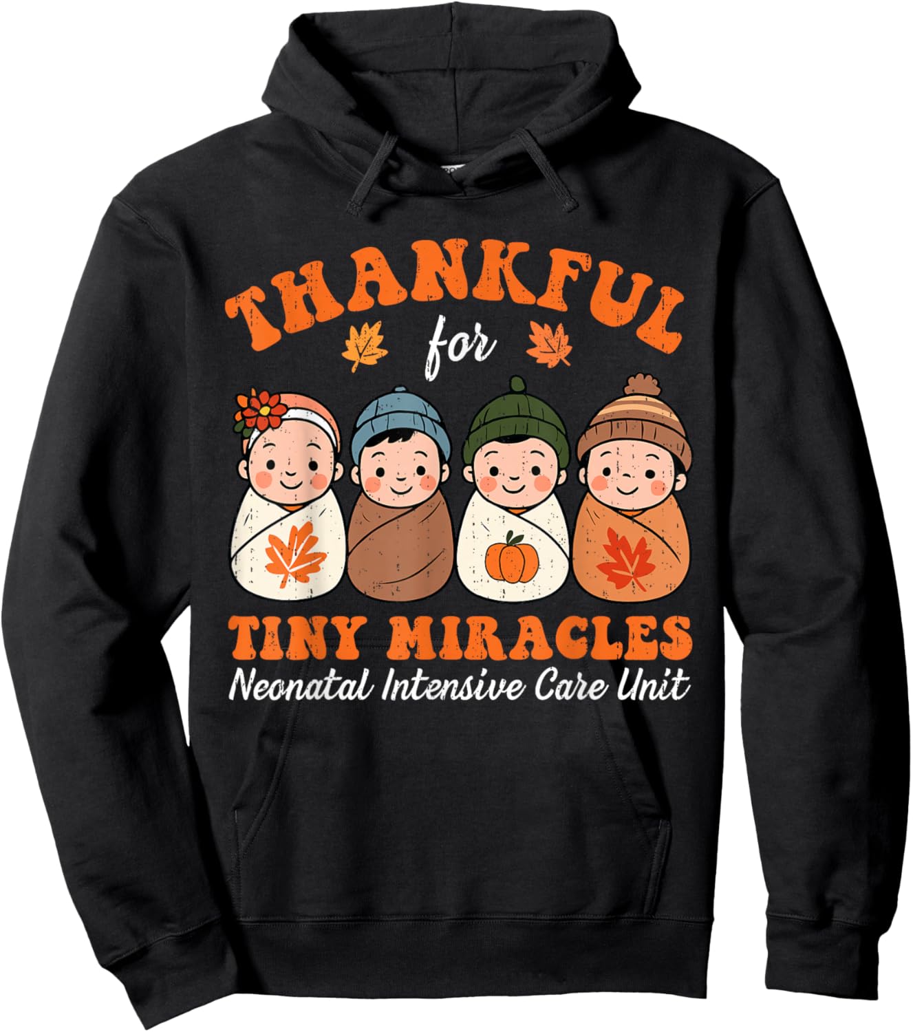Thankful for Tiny Miracles NICU Baby Funny Thanksgiving Fall Hoodie - Hoodie | Black