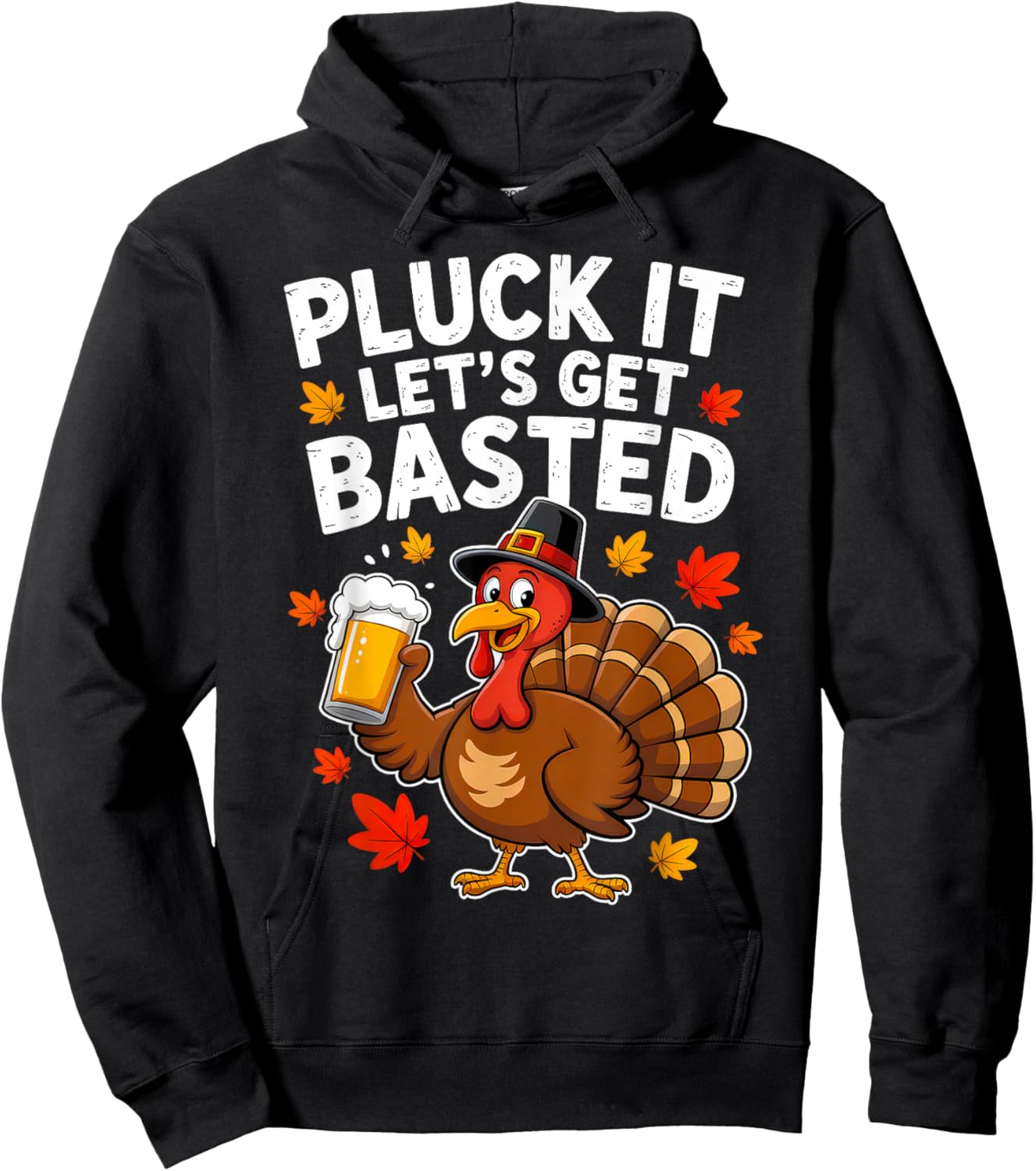 Pluck It Lets Get Basted Thanksgiving Funny Fall Dad Men Hoodie - Hoodie | Black