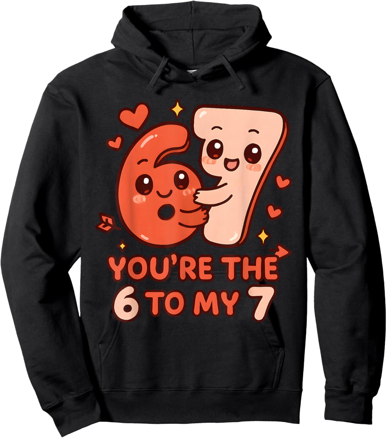 Valentine’s Day 67 You’re The 6 to My 7 Funny Viral Meme Hoodie - Hoodie | Black