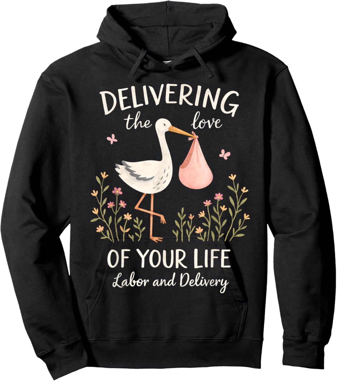 Valentines Labor & Delivery Delivering Loves of Your Life Hoodie - Hoodie | Black